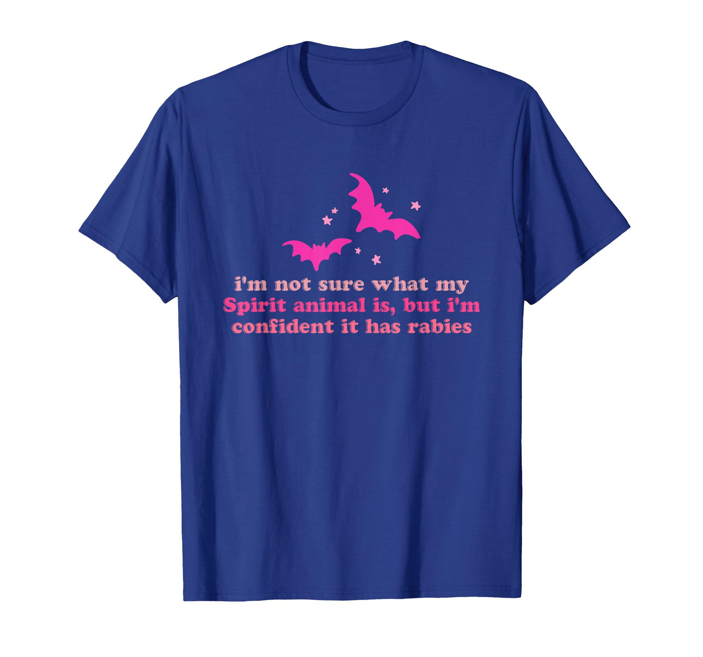 I'm Not Sure What My Spirit Animal is Funny Design T-Shirt