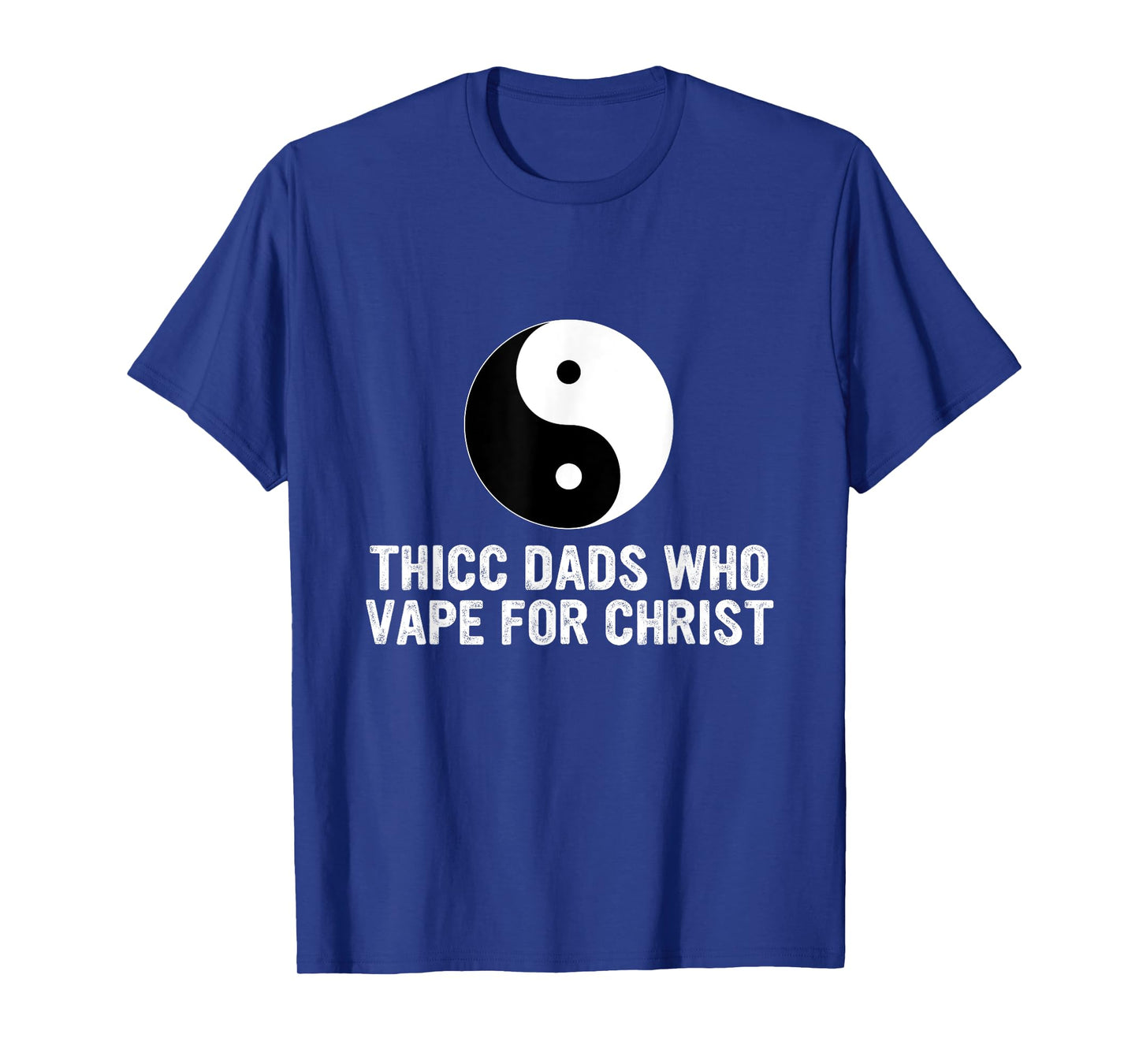 Thicc Dads Who Vape For Christ Father Day T-Shirt