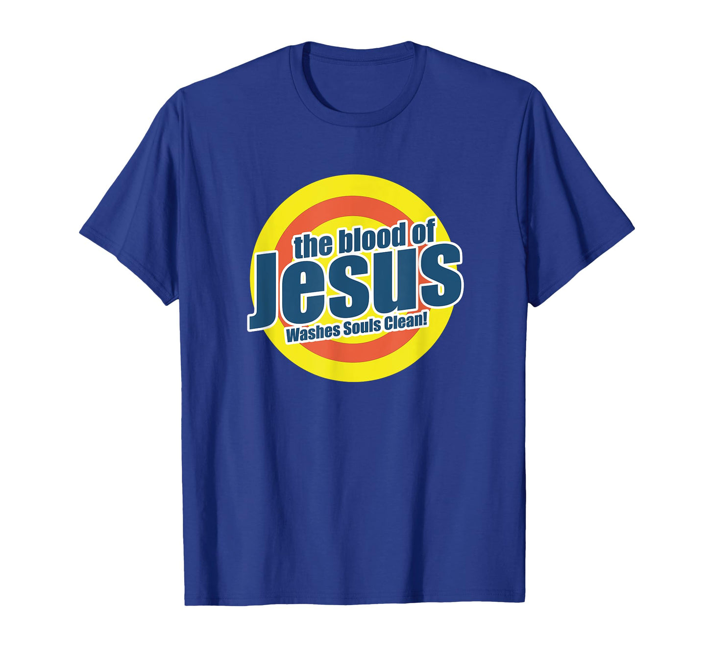 Blood of Jesus Washes Souls Clean T-Shirt