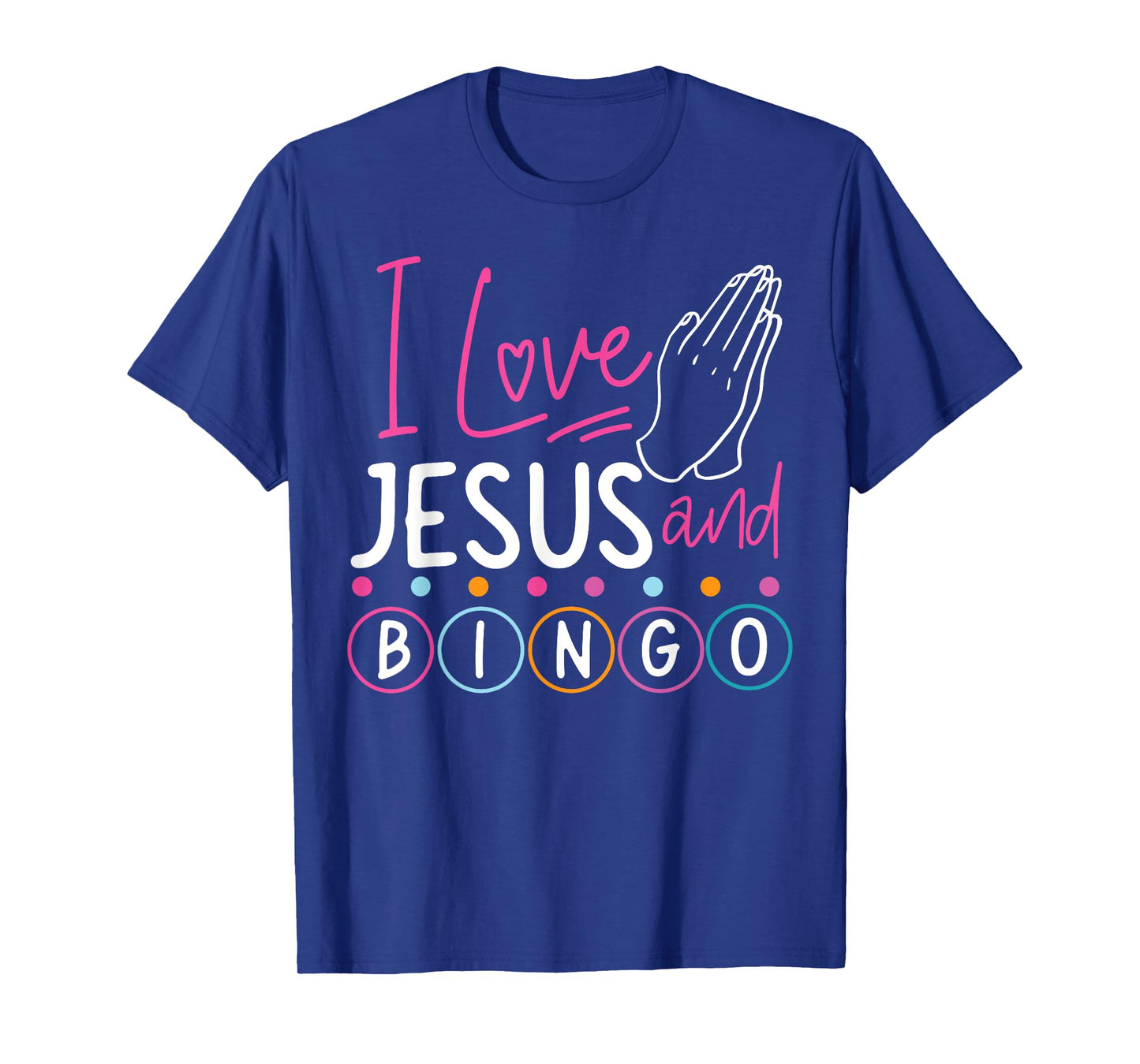 Bingo Player Jesus Faith Christian I Love Jesus And Bingo T-Shirt