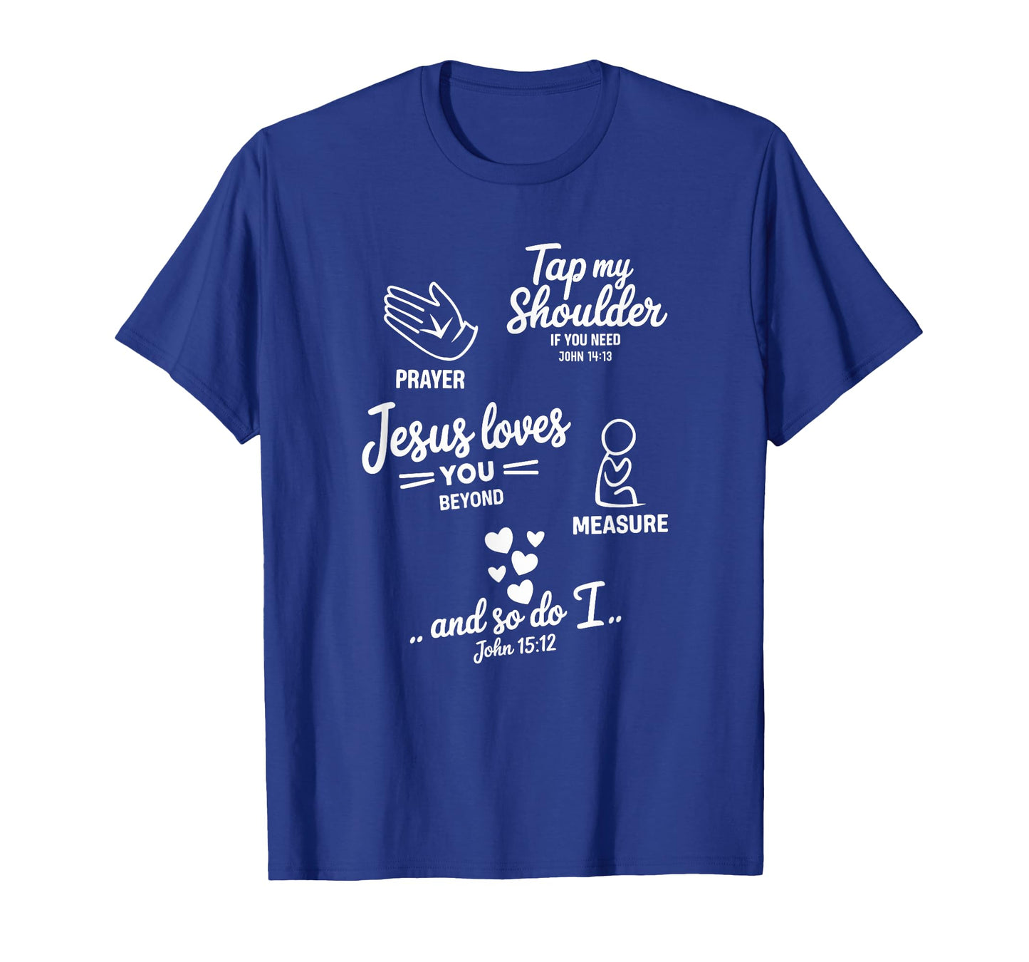 Tap My Shoulder If You Need Prayer Bible Verse Inspirational T-Shirt