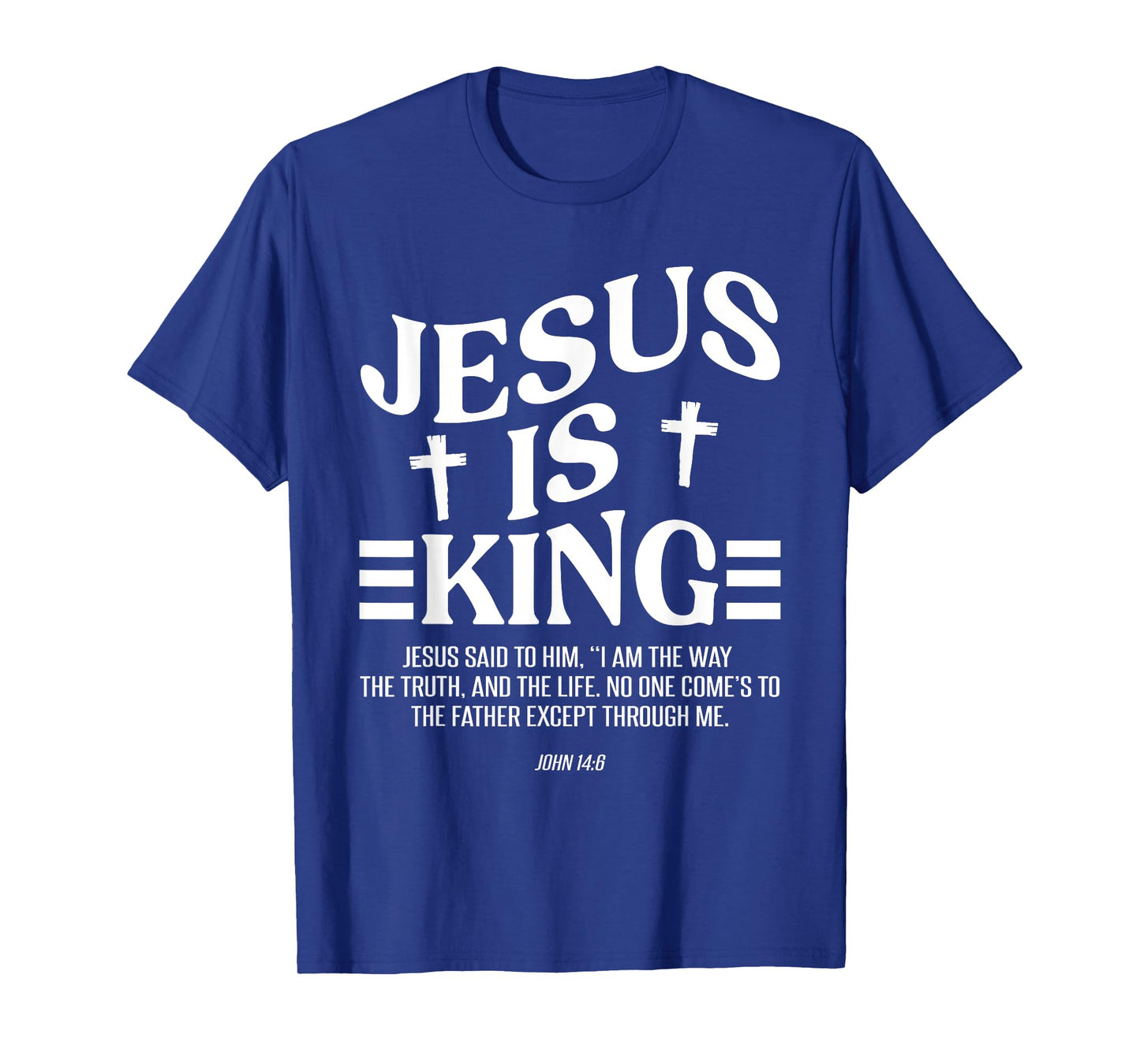Christian Lovers Jesus Is King Jesus Faith Jesus Is King T-Shirt