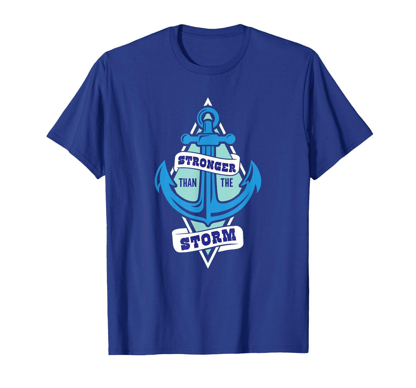 Stronger Than The Storm Christian Faith Nautical T-Shirt