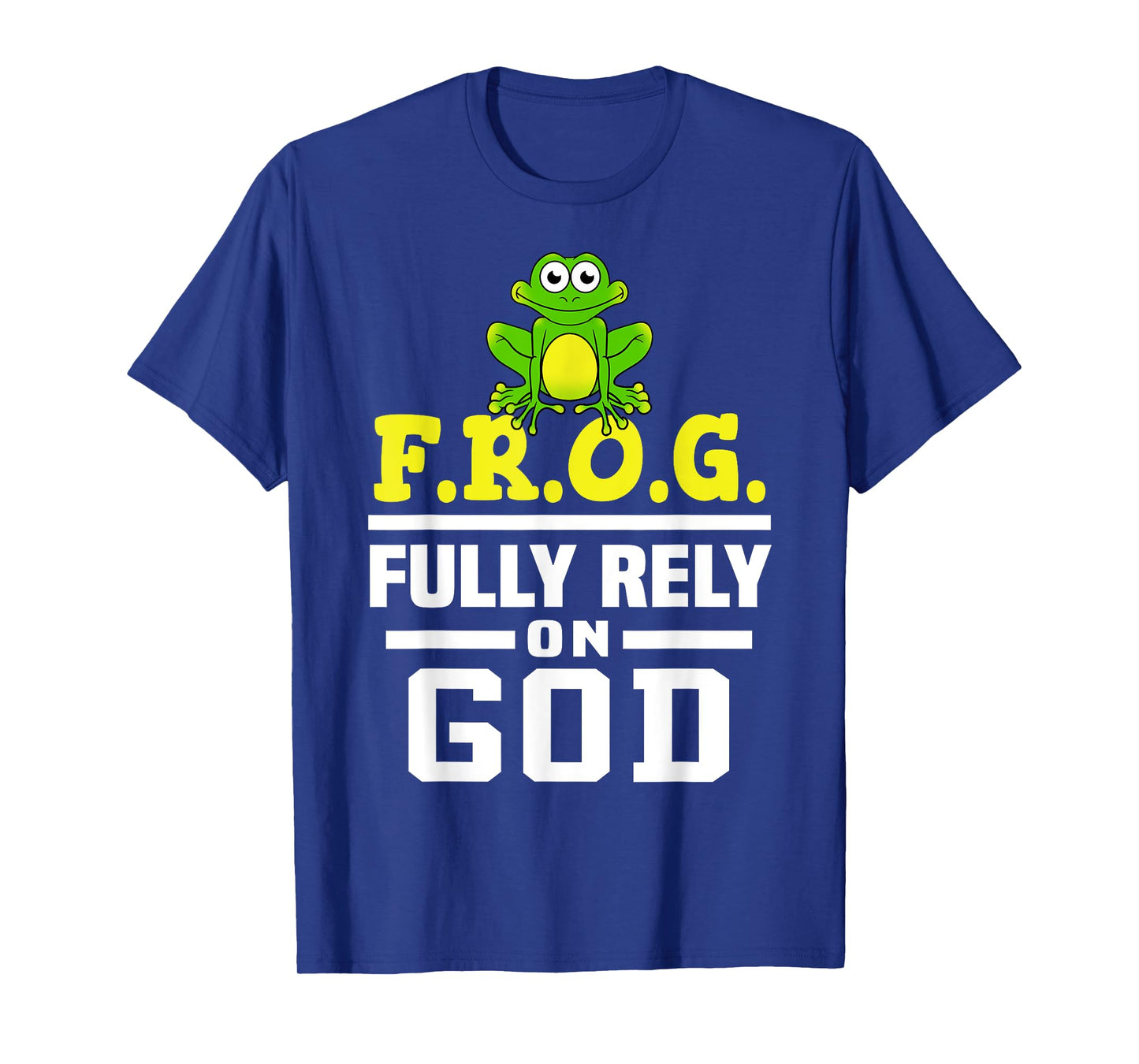 Cool F.R.O.G. Fully Rely On God | Funny Christian Faith Gift T-Shirt