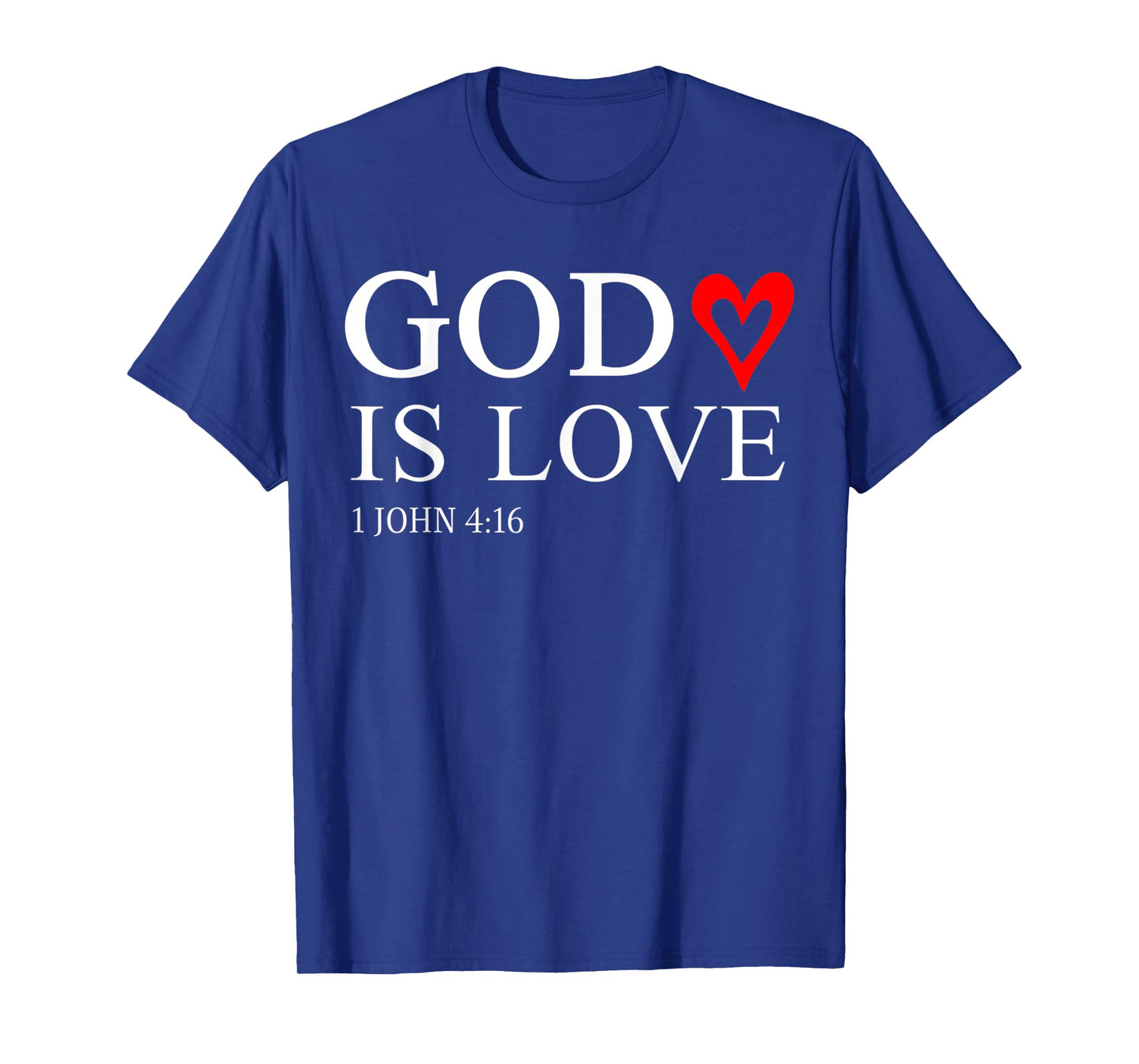 Funny God is Love Gift Christian God Bible Verse T-Shirt