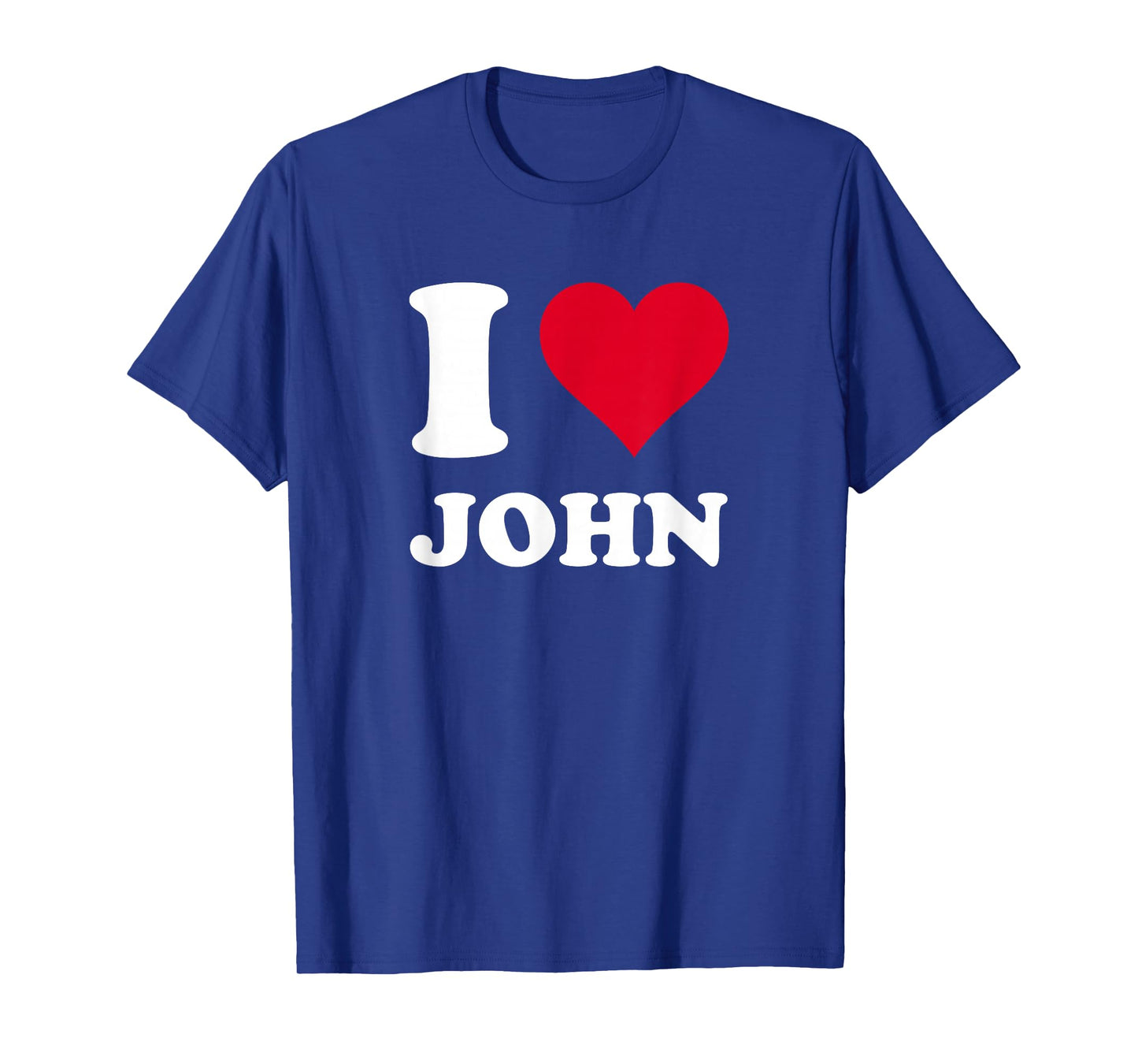 I Love John T-Shirt
