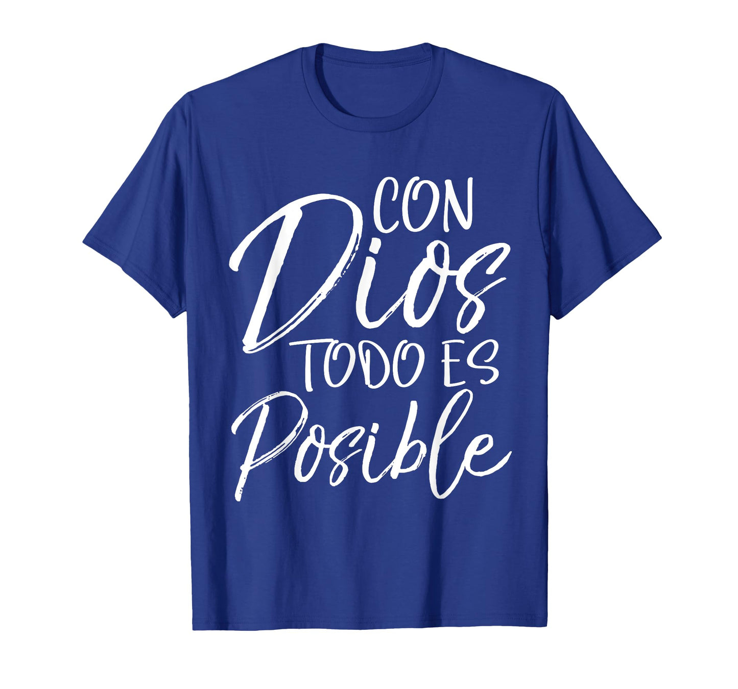 Con Dios Todo es Posible Shirt Spanish Espanol Christian Tee T-Shirt
