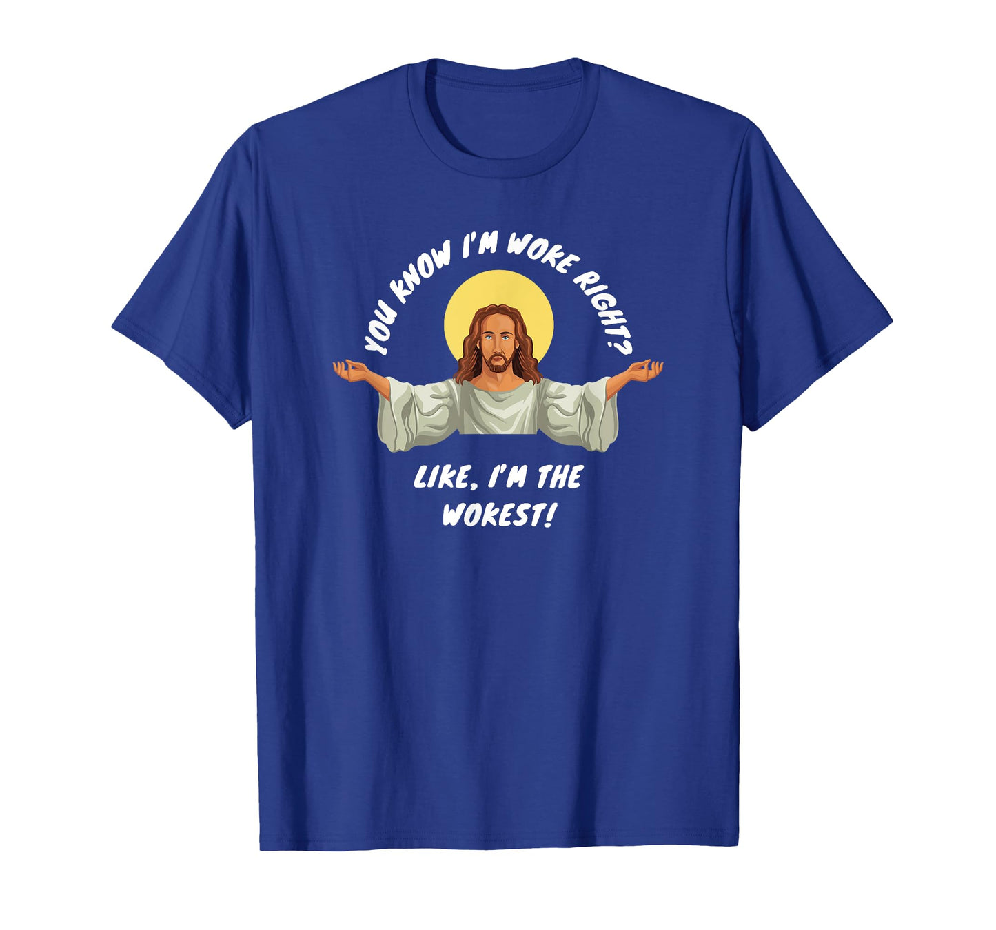 Woke Jesus Funny Christian Parody Religious Satire Humor T-Shirt
