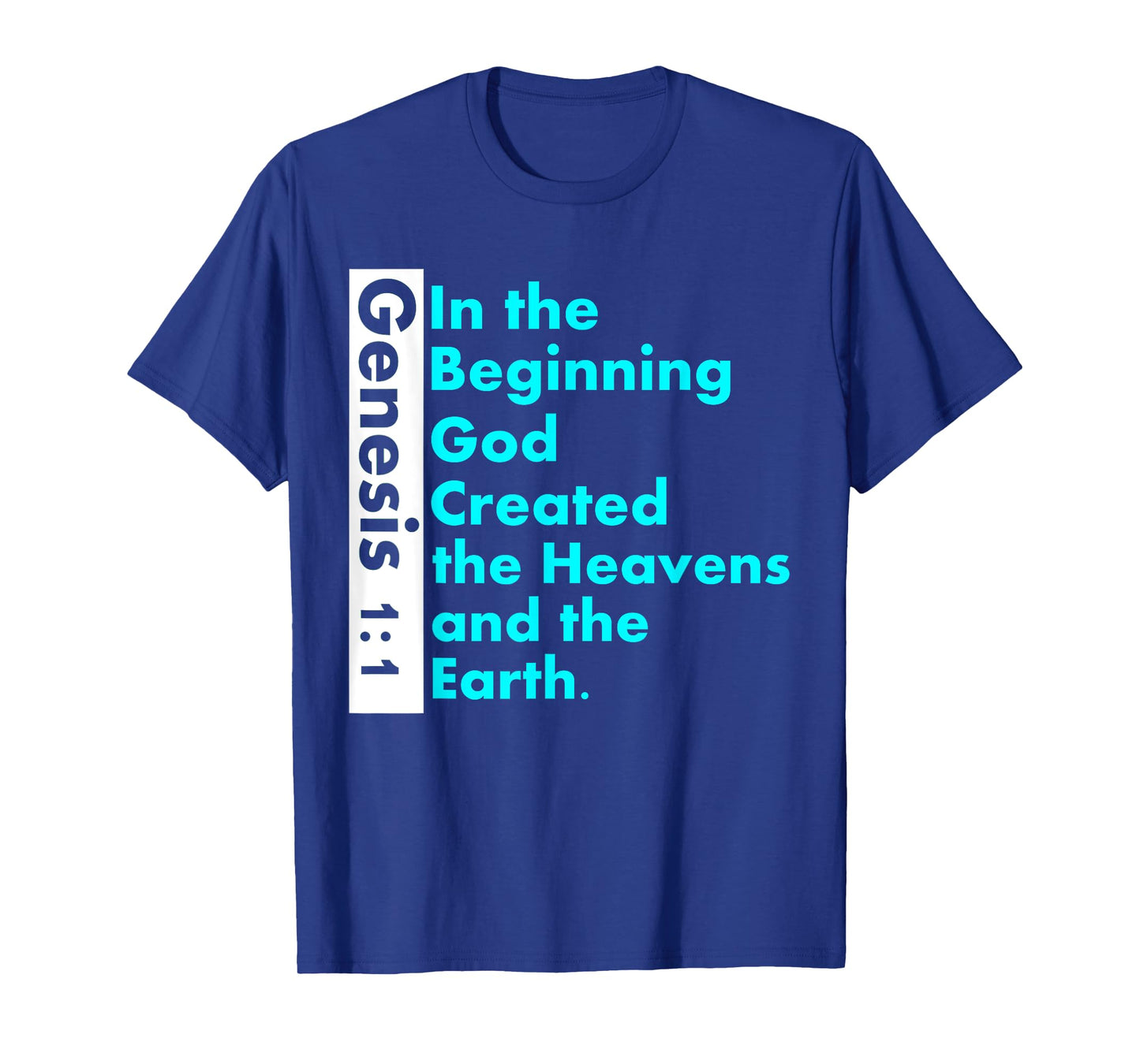 Genesis 1:1 Bible verse t-shirt In the Beginning God Created T-Shirt