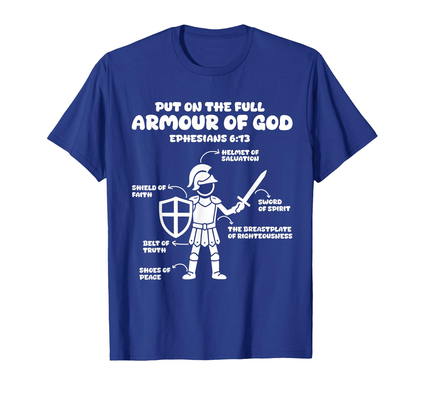 put on the whole armor of god christian Ephesians 6:13 Jesus T-Shirt