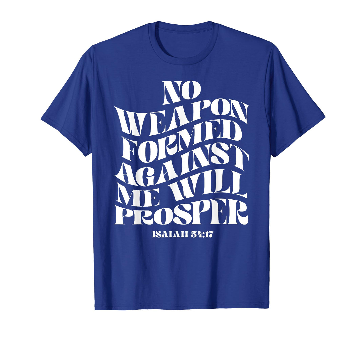 Retro Groovy Faith Isaiah 54 17 No Weapon Formed Against Me T-Shirt