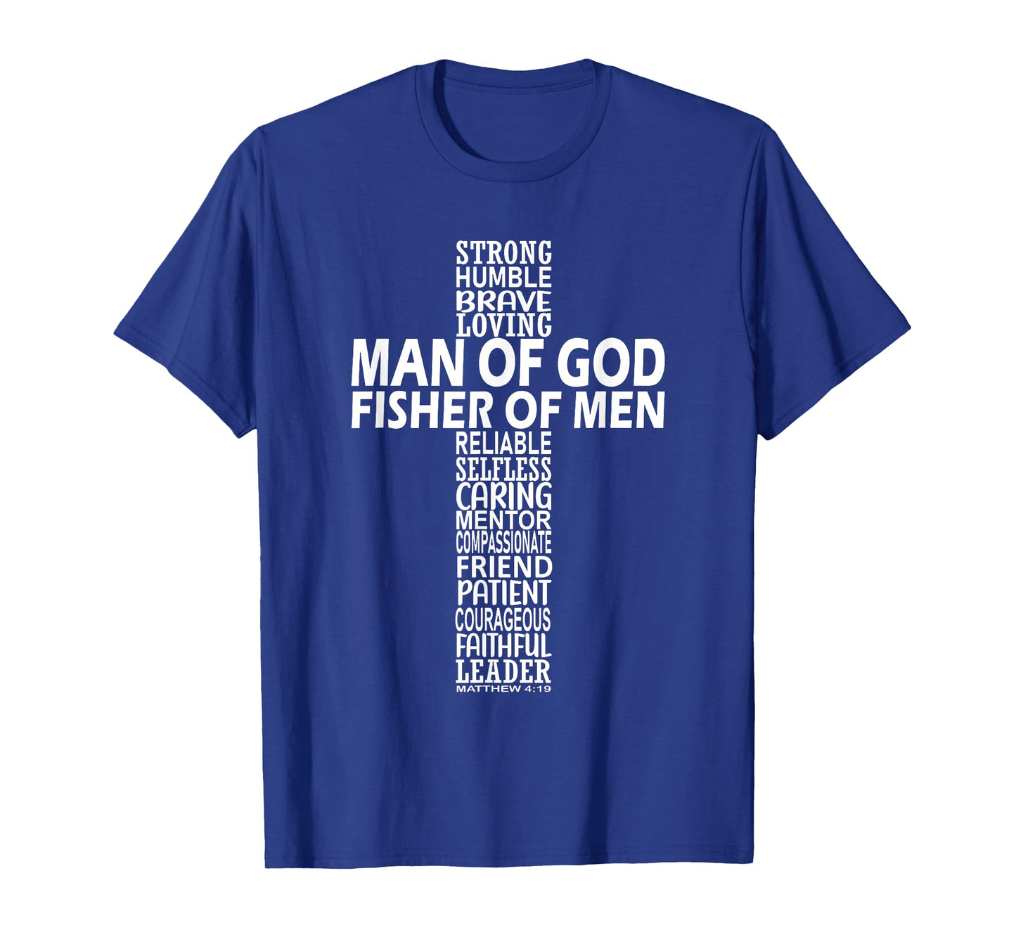 Come Follow Me And I Will Make You Fishers Of Men 3 T-Shirt