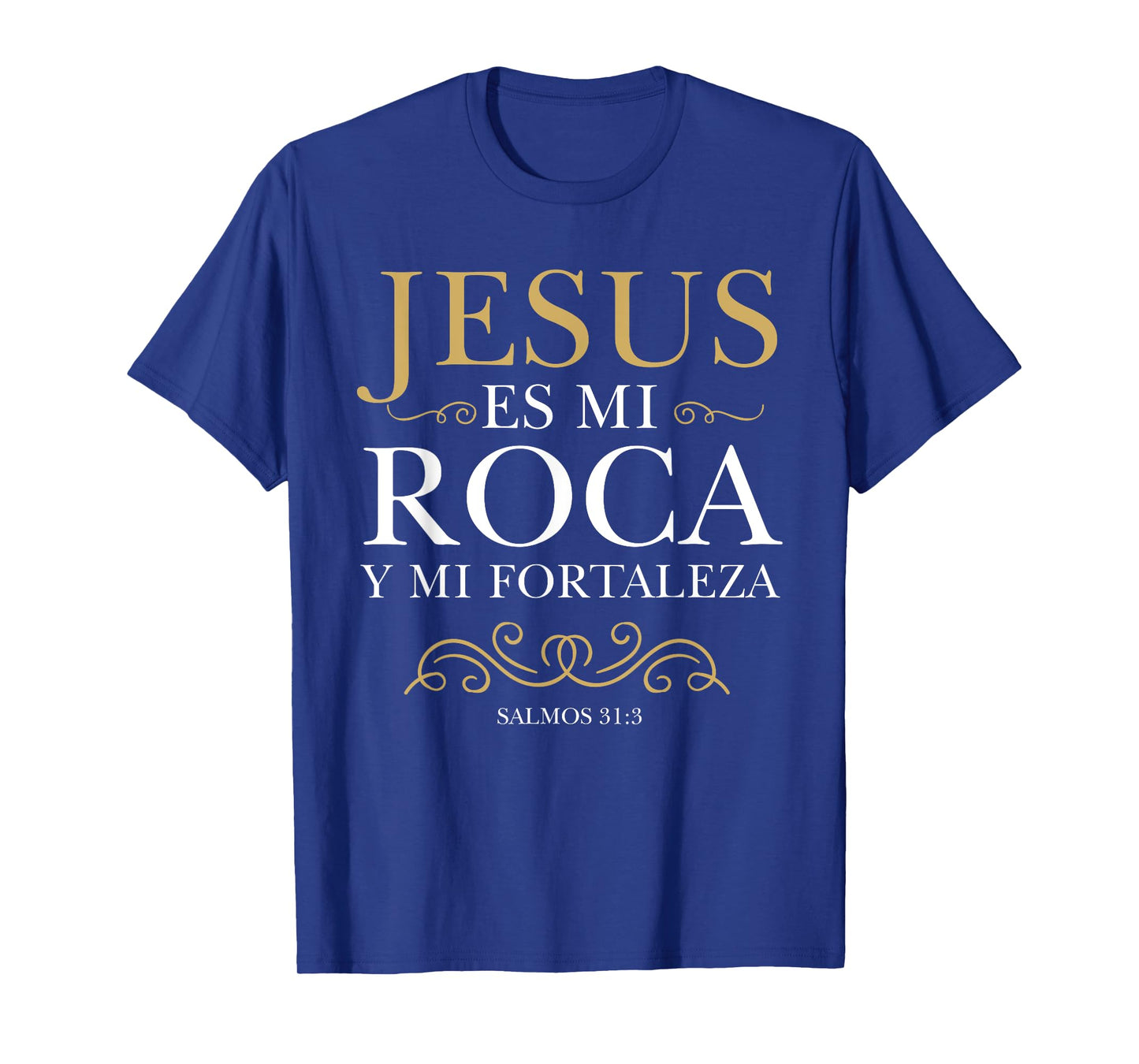 Jesus es mi roca y mi fortaleza salmos spanish T-Shirt