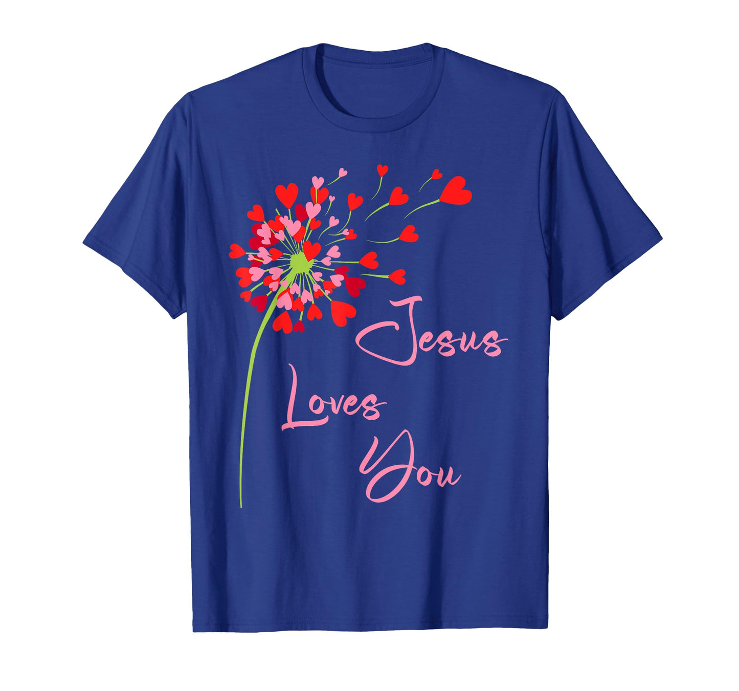 Jesus Loves You, Dandelion Blowing Hearts Christian T-Shirt