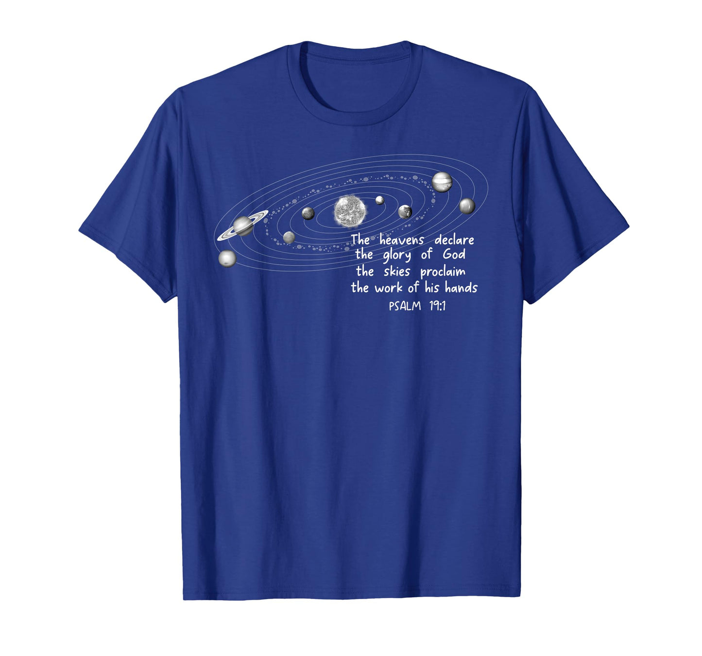 The Heavents Declare the Glory of God Psalm 19:1 Christian T-Shirt