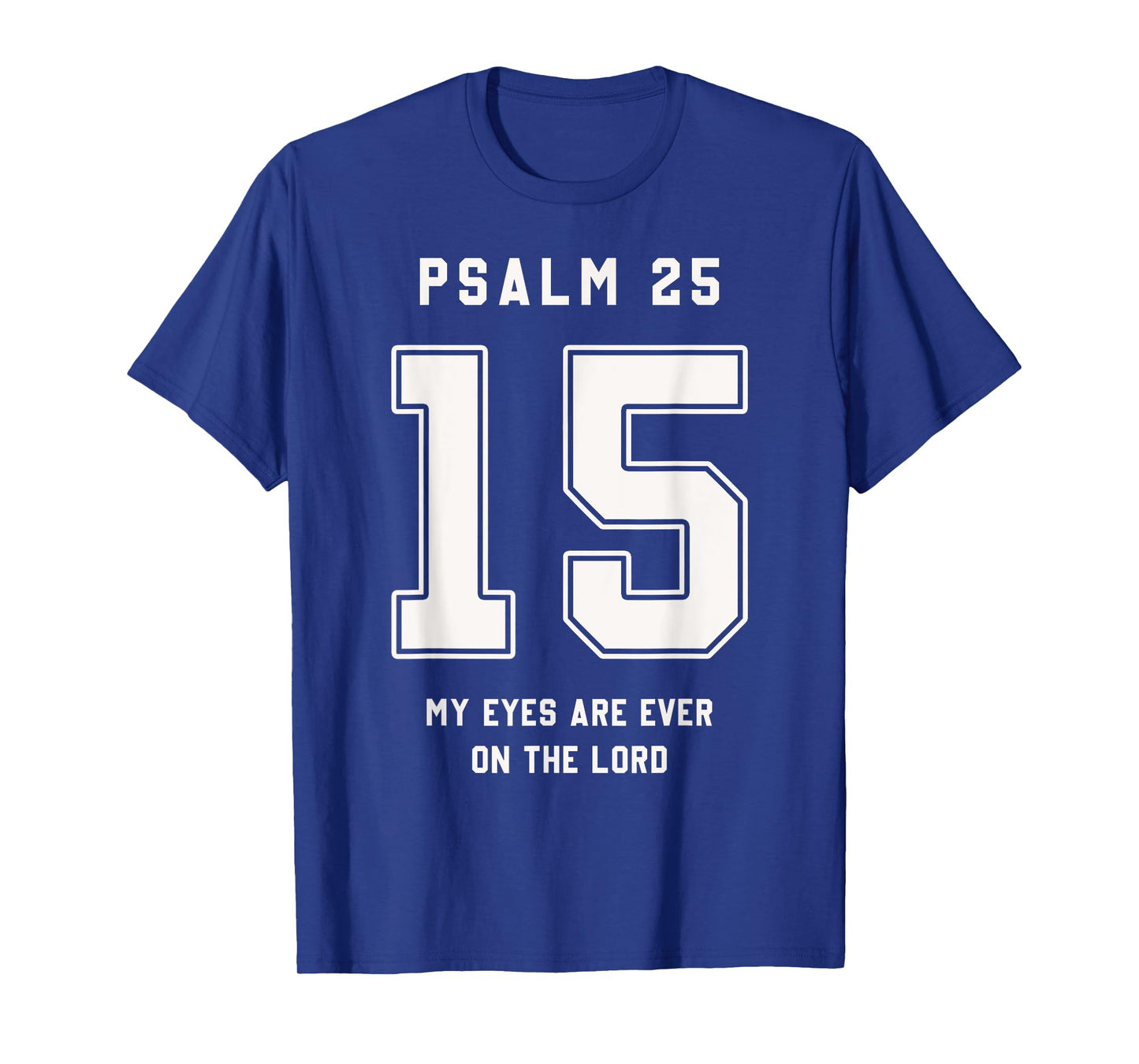 Psalm 25:15 Bible Verse Team Sports Jersey Christian T-Shirt