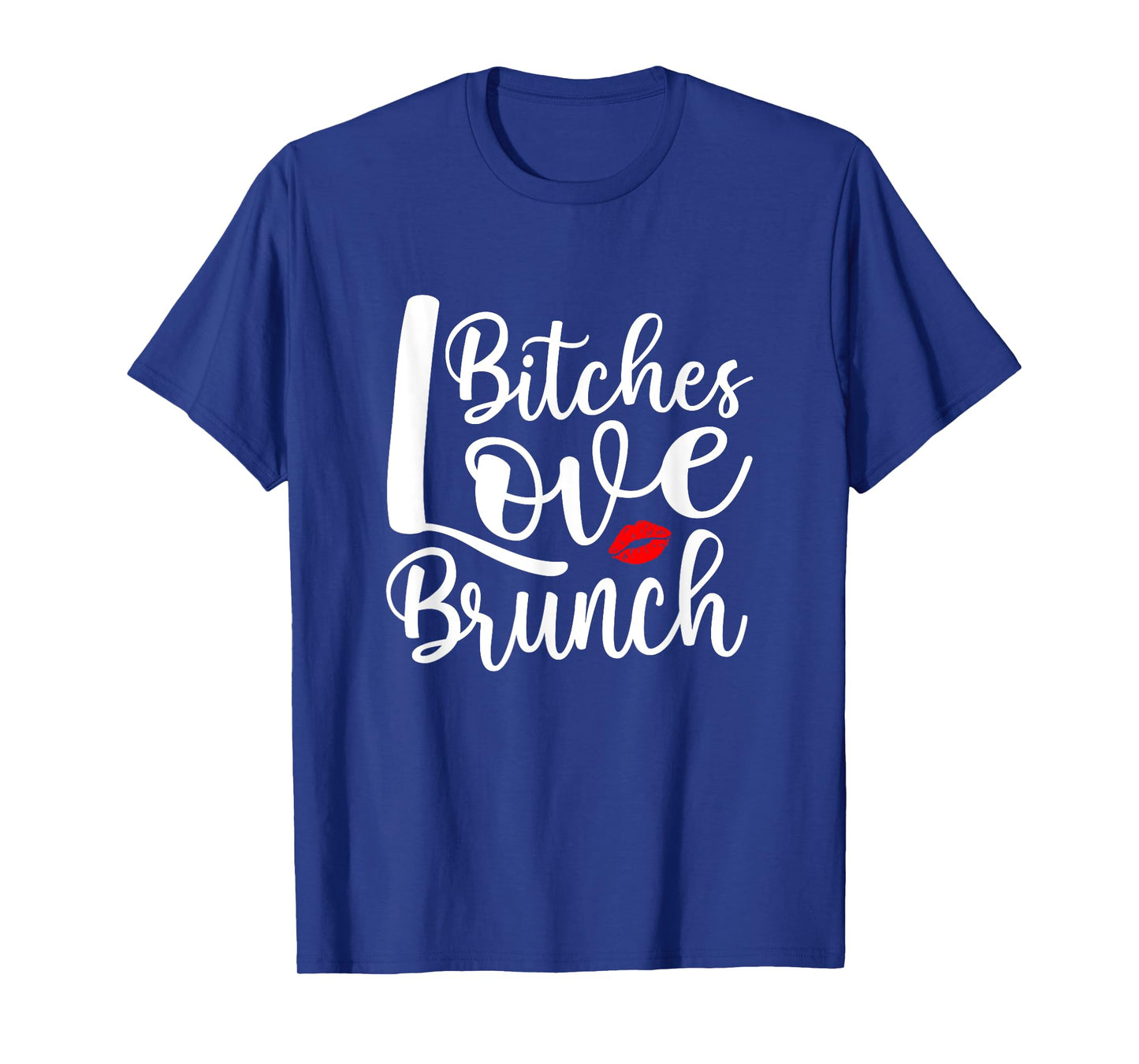 Funny Brunch Meme Apparel Bitches Love Brunch T-Shirt