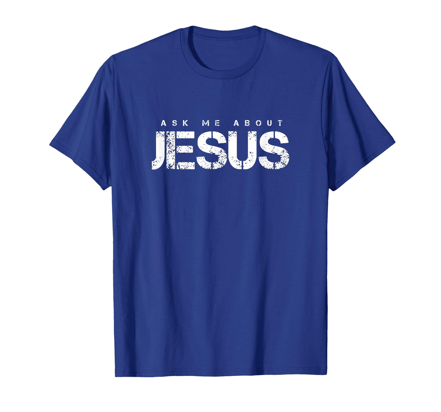 Ask Me About Jesus Christian Faith Evangelism T-Shirt