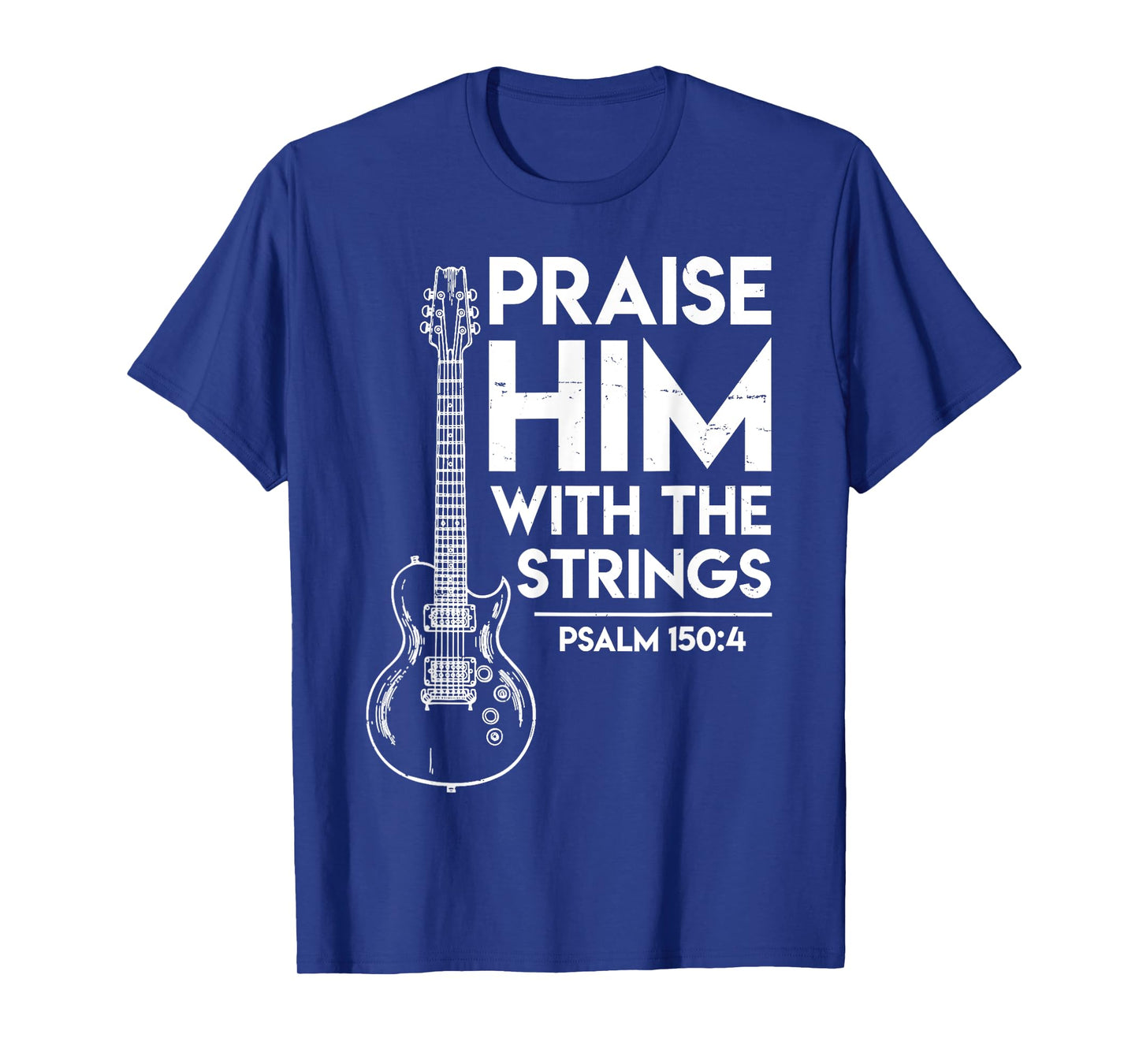 Praise Him Christian Worship Gifts Electric Guitar Jesus 3 T-Shirt, Small