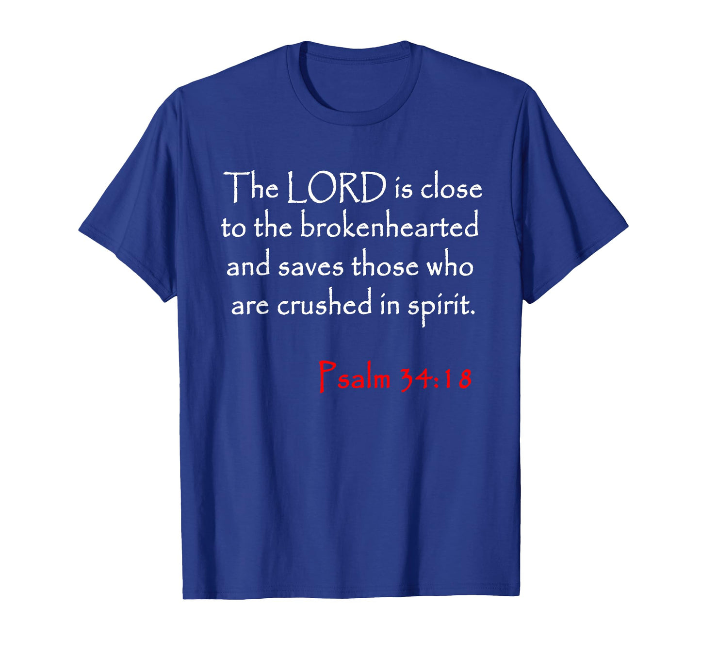 Psalm 34 18 Christian Bible Verse T-Shirt