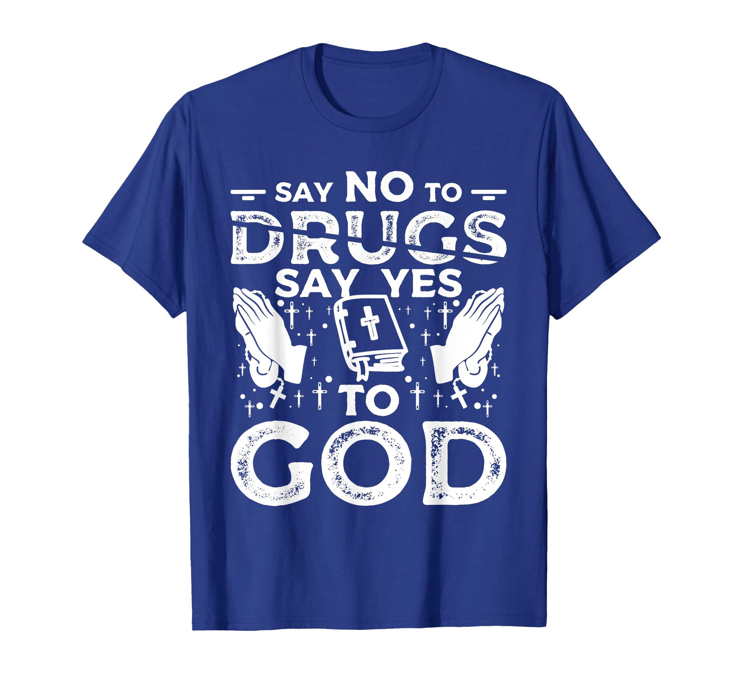 Say No To Drugs Say Yes To God Red Ribbon Week T-Shirt