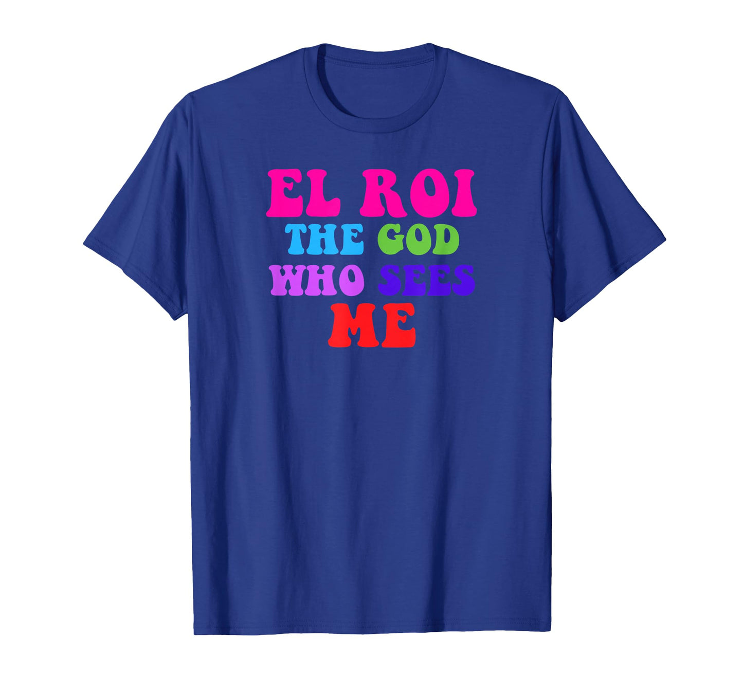 El Roi the God who Sees Me - NSPPD Morning prayer T-Shirt