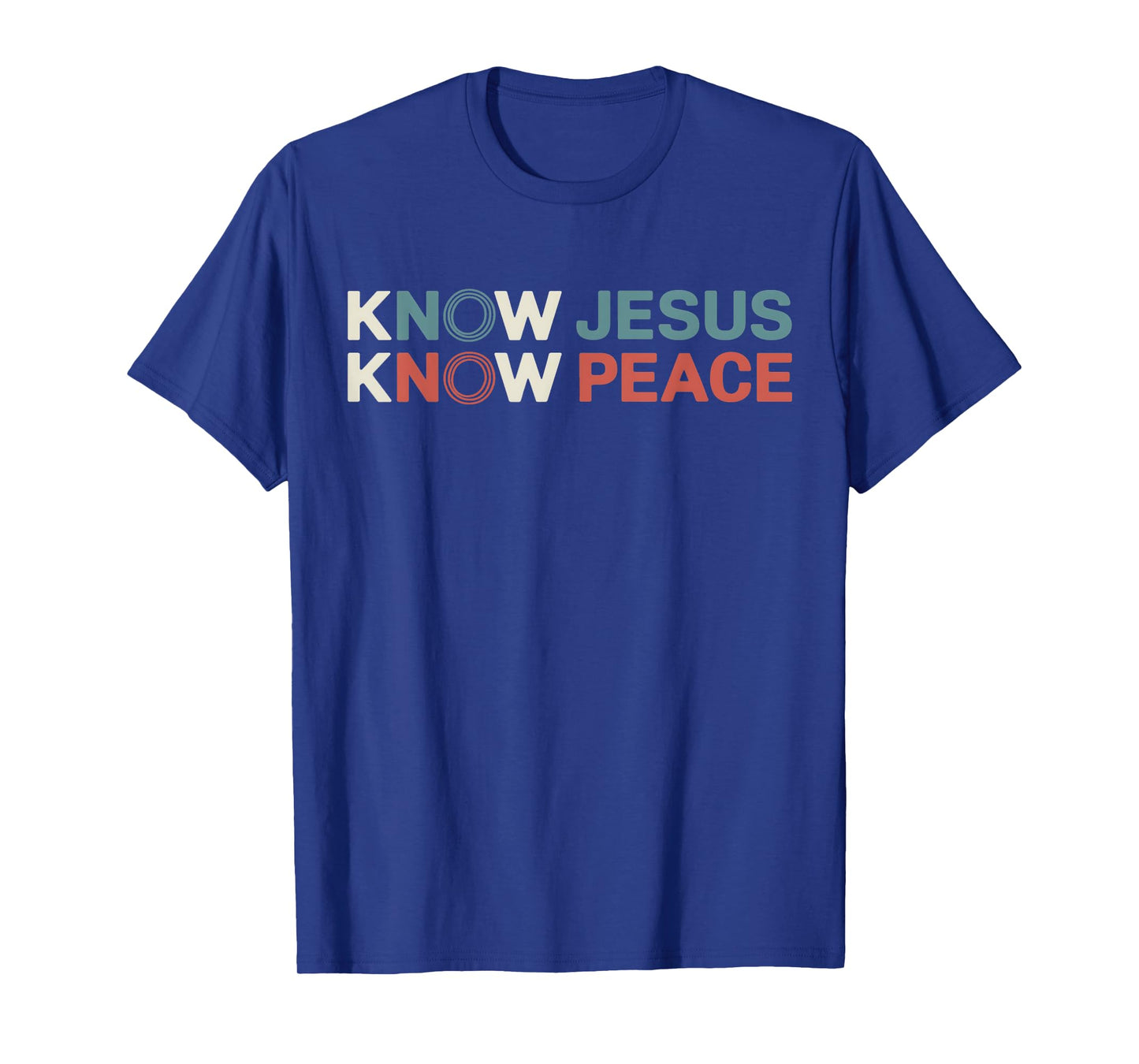Know Jesus Know Peace Religion God Church Christian Gifts T-Shirt