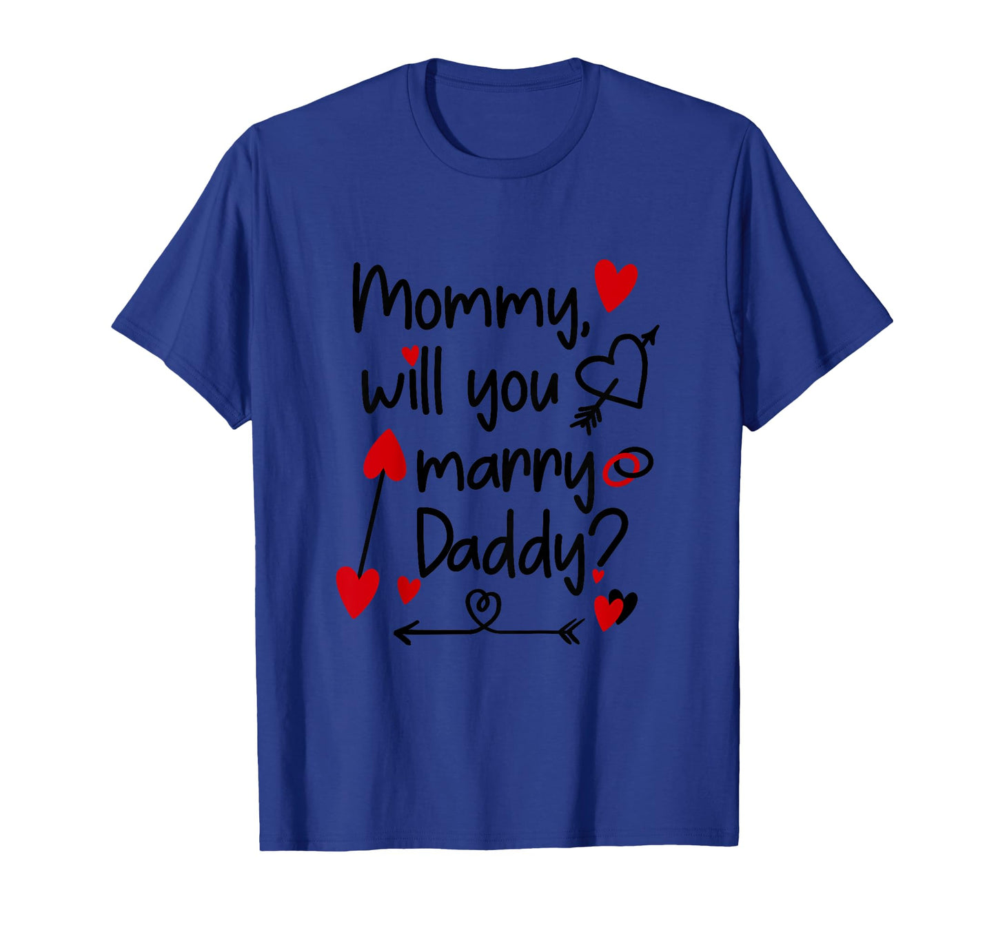Kids Will you marry me for Kid Toddler Mommy will you marry Daddy T-Shirt
