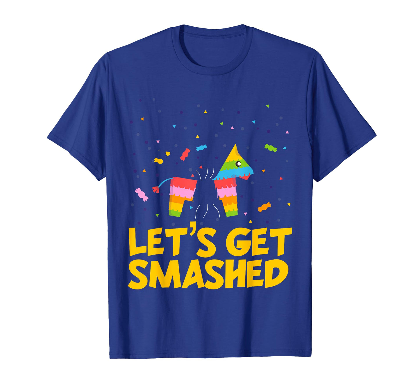 Pinata Lets Get Smashed Shirt Funny Cinco De Mayo Fiesta T-Shirt
