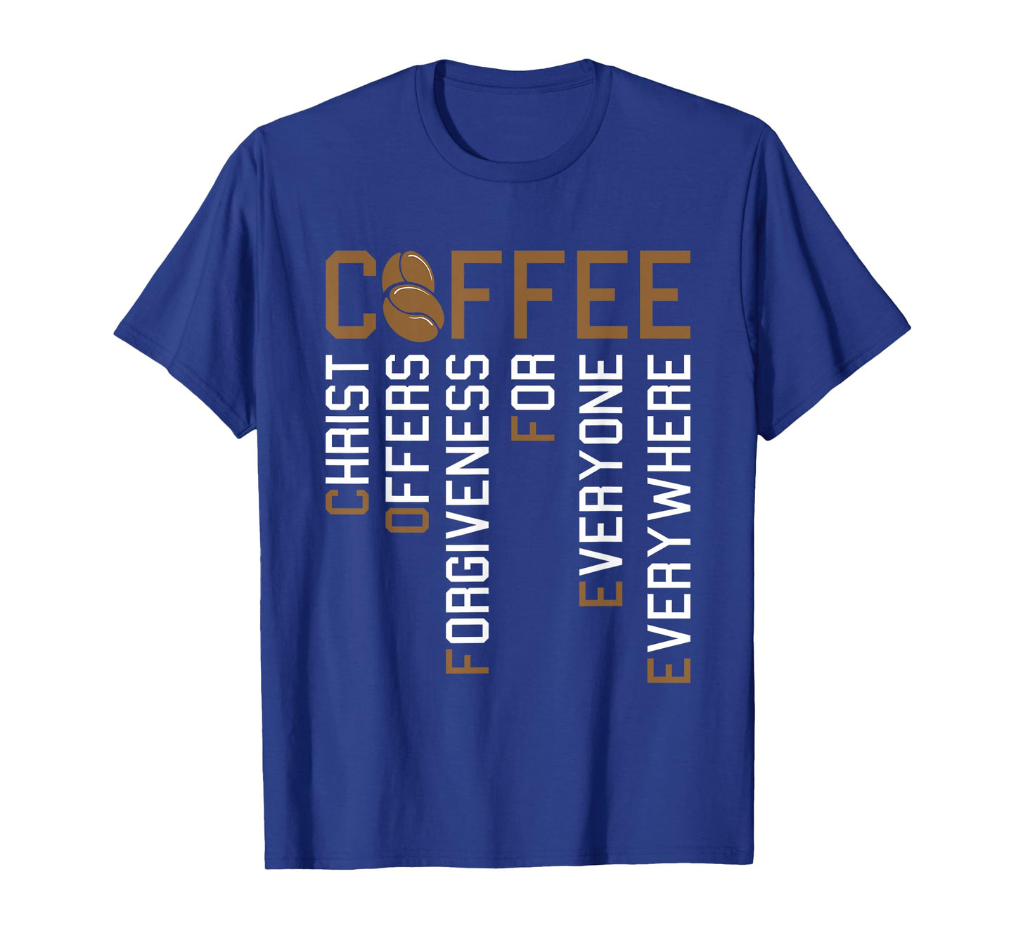 Coffee Christ Offers Forgiveness Christmas Faith Christian T-Shirt
