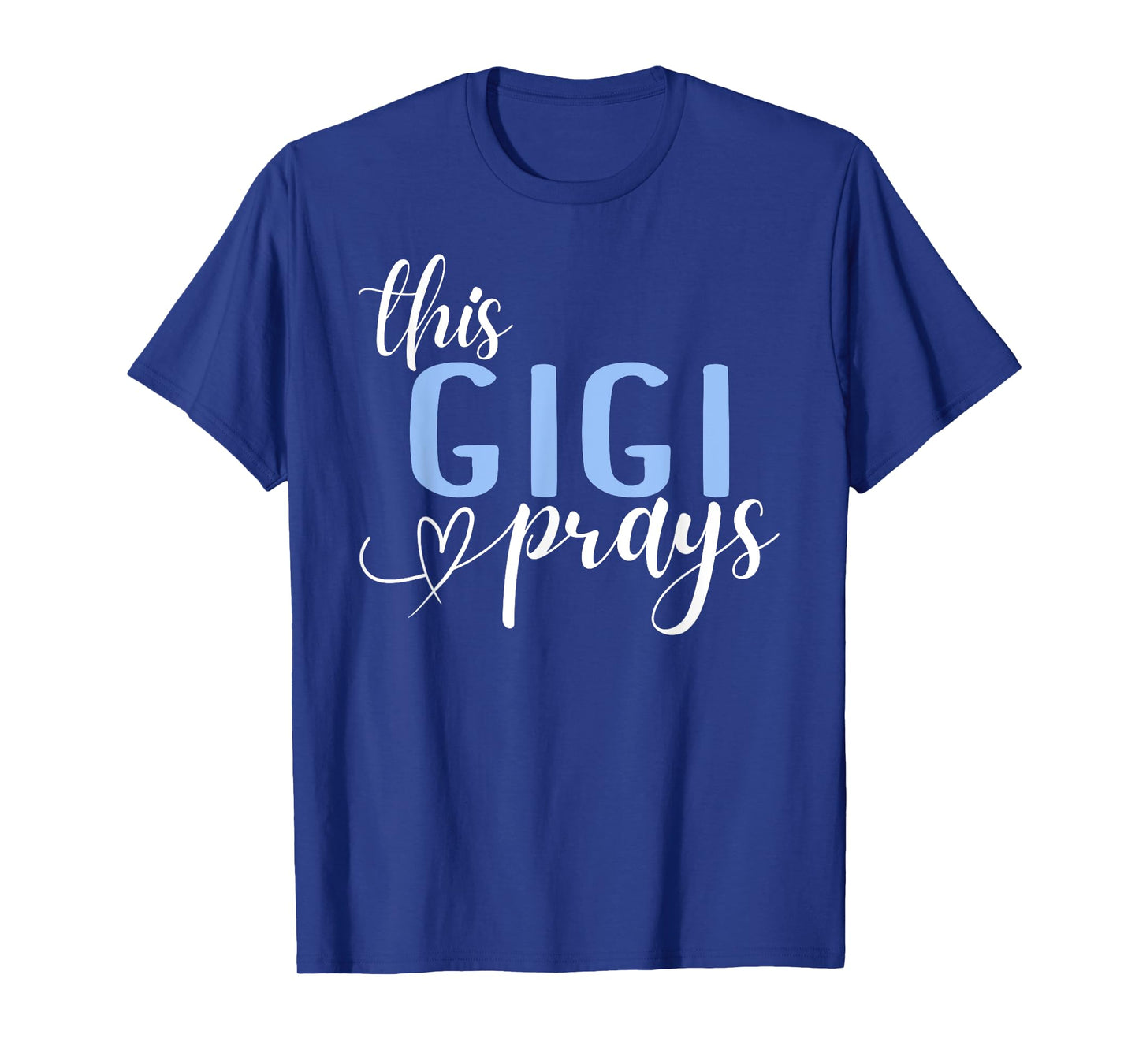 This Gigi Prays Perfect Christian Gigi T-Shirt