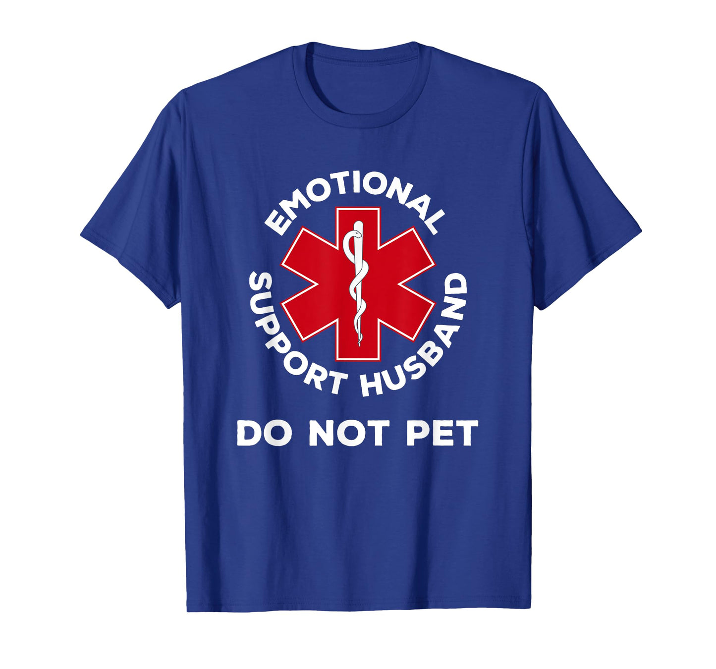 Do Not Pet Emotional Support Husband Human Funny Wife T-Shirt