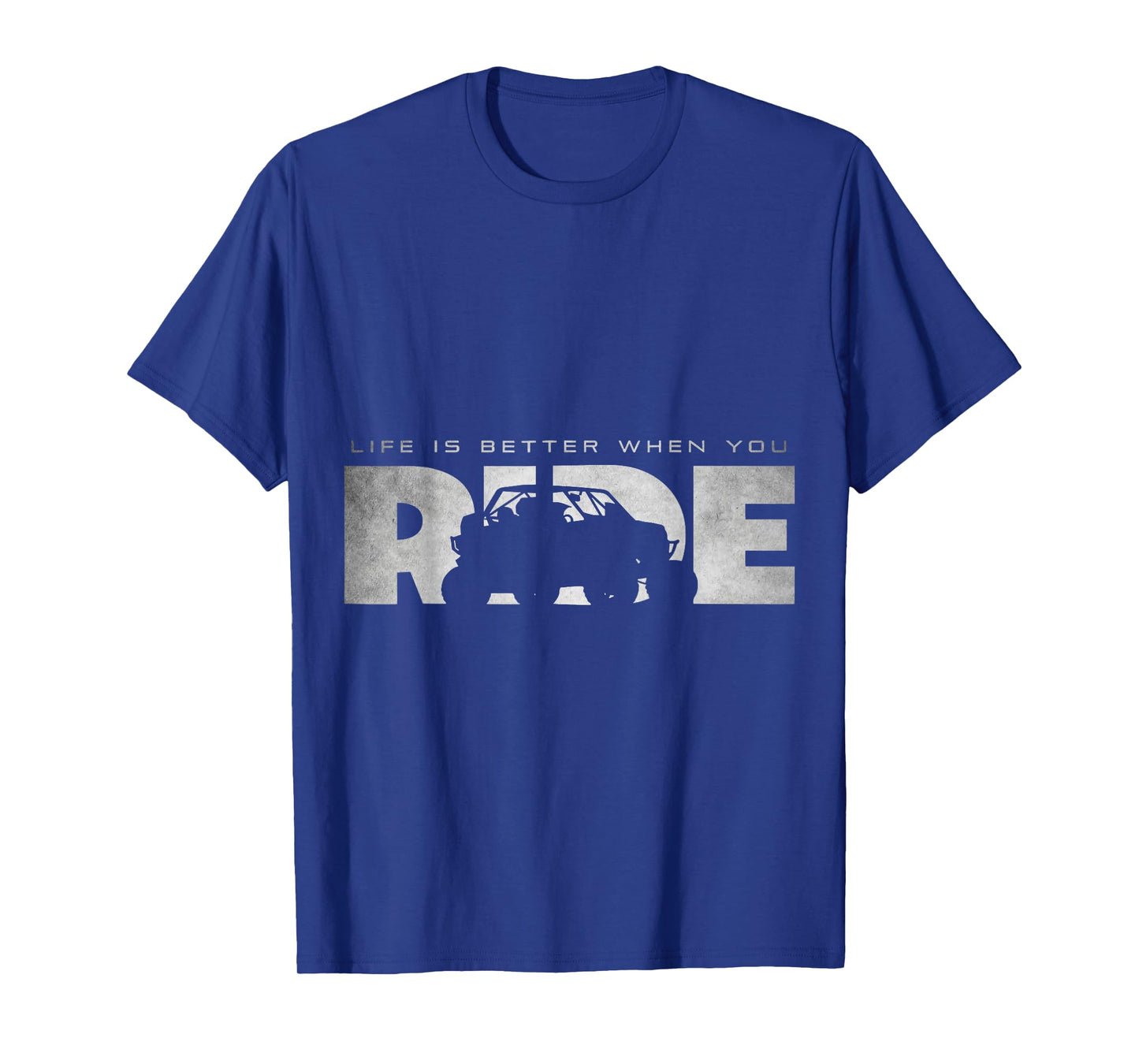 SXS UTV Life Is Better When You Ride Fun Adventure T-Shirt