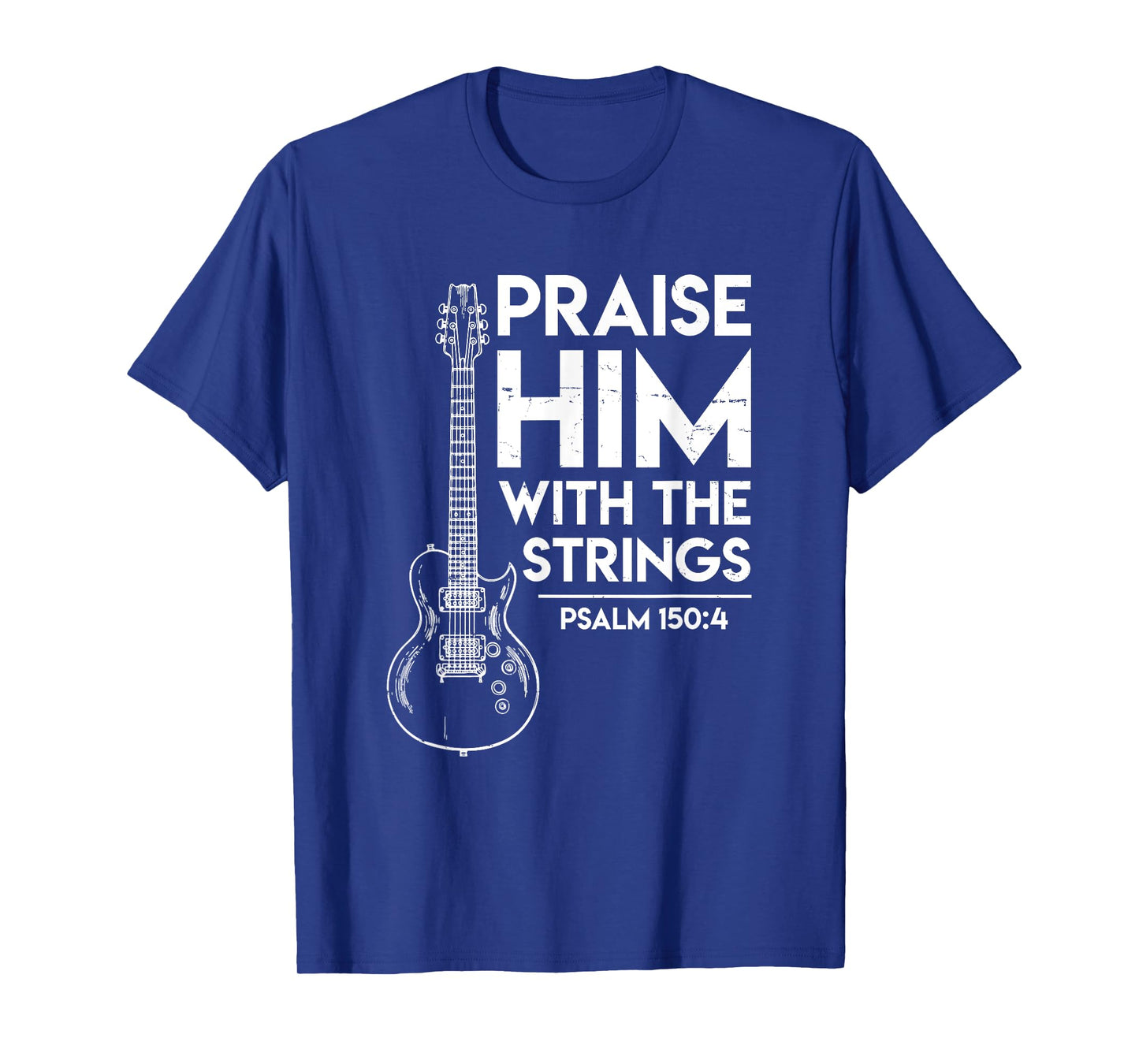 Praise Him - Christian Worship Gifts - Electric Guitar Jesus T-Shirt