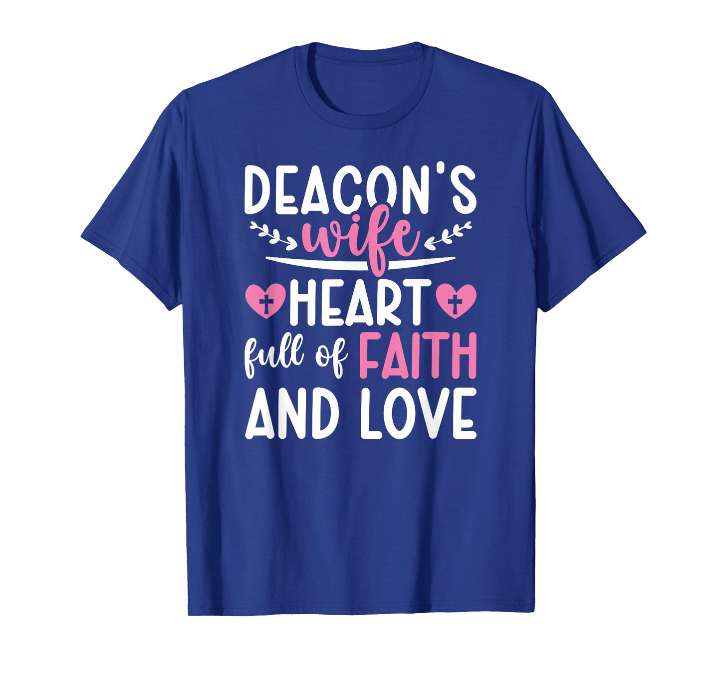 Proud Deacon's Wife Of A Catholic Deacon Wife T-Shirt