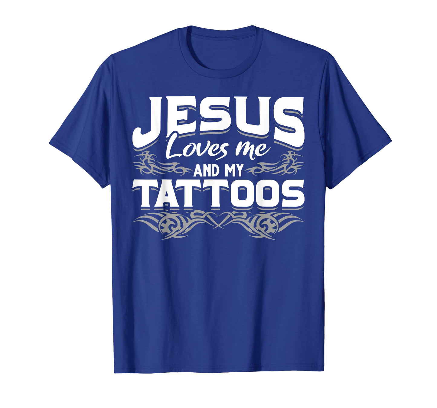 Christian Tattooist Tatted Jesus Loves Me And My Tattoos T-Shirt