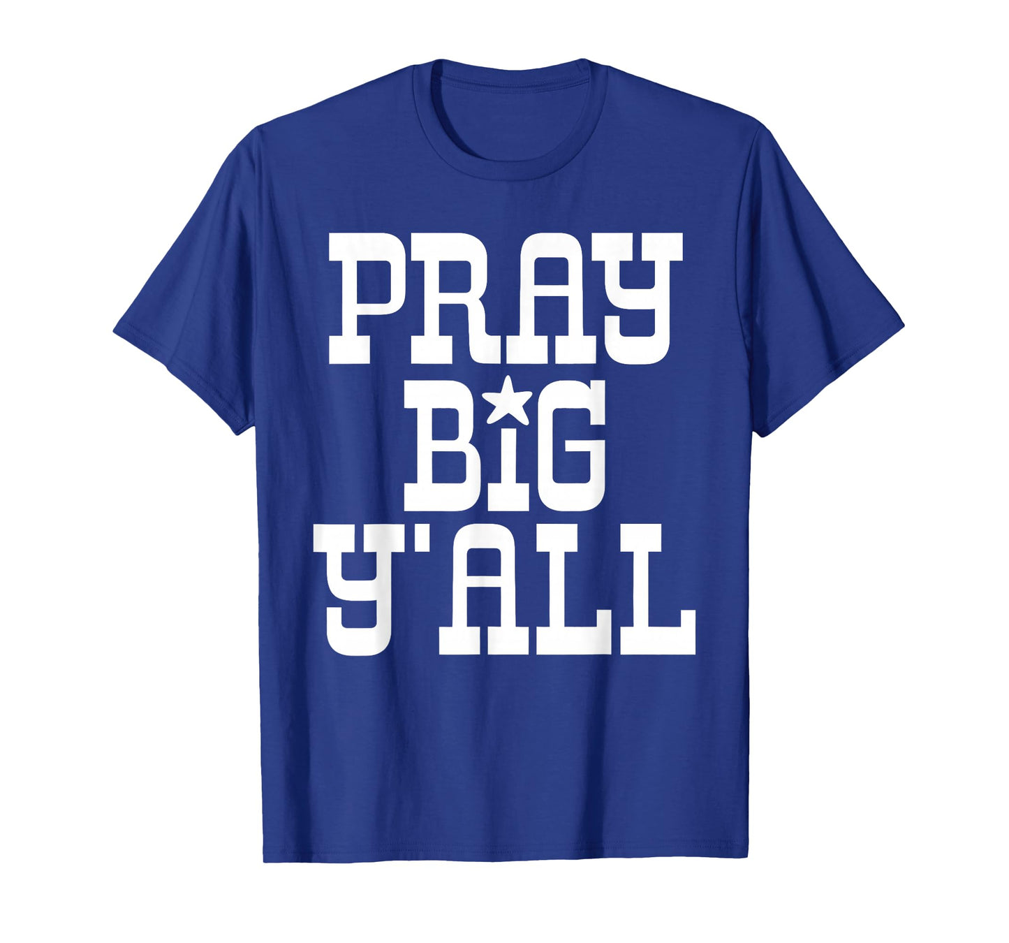 Pray Big Y'all Minimalist Christian Western Cowboy God Faith T-Shirt
