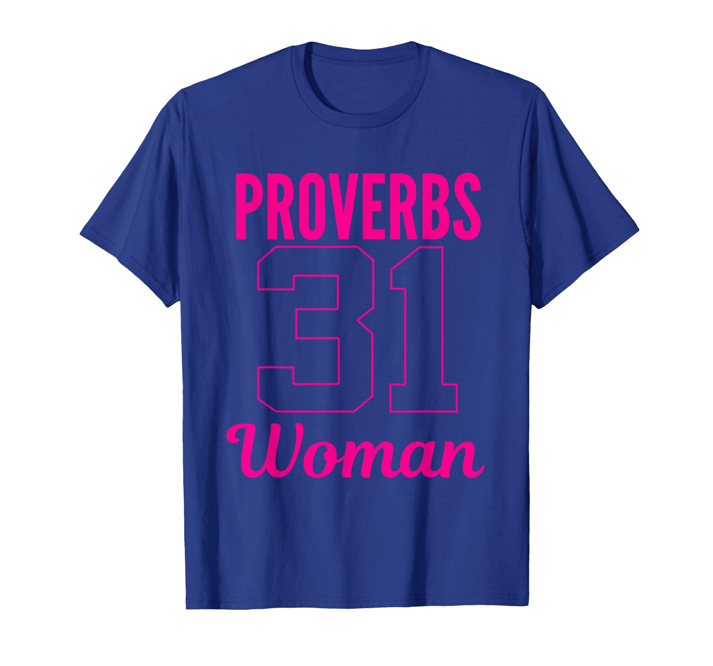 Proverbs 31 Woman Bible Scripture Christian T-Shirts
