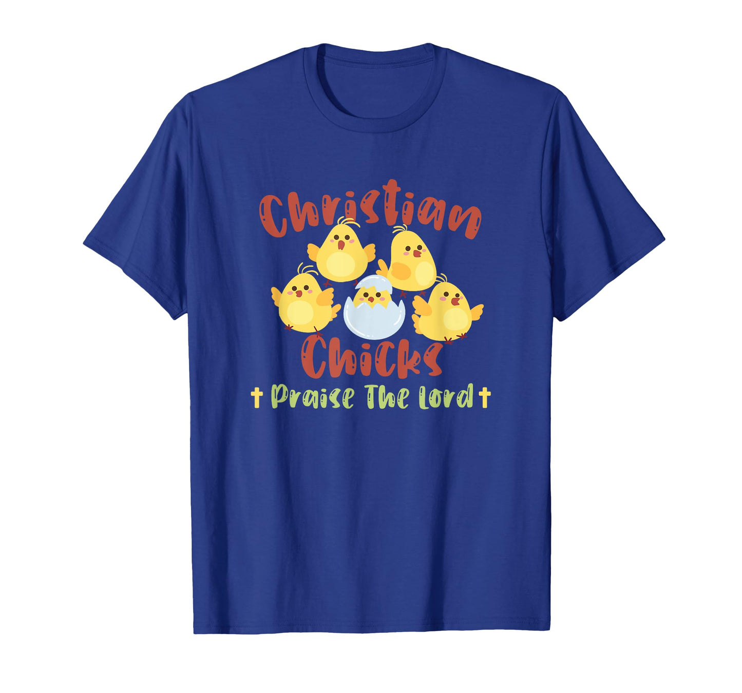 Christian Women Apparel and Designs Cute Christian Chicks Praise The Lord Jesus T-Shirt