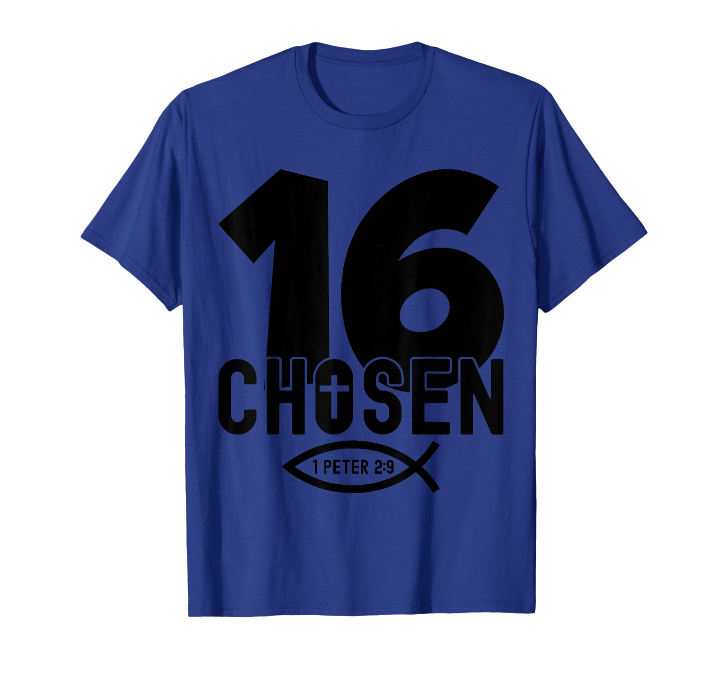 Chosen 16 Religious 16 Years Jesus 16TH Birthday T-Shirt