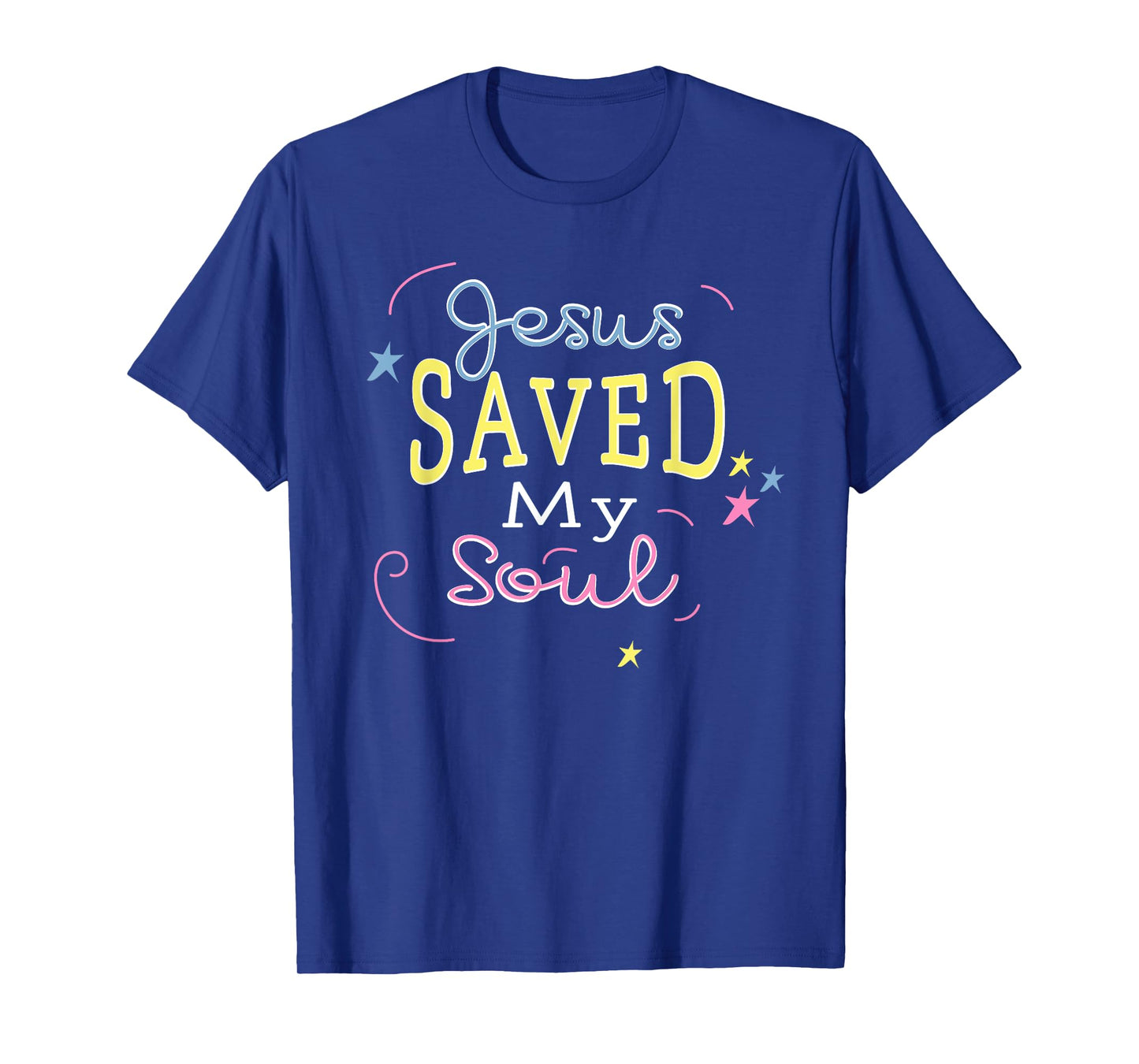 Christian Tee Shirt Jesus Saved My Soul Text Quote T-Shirt