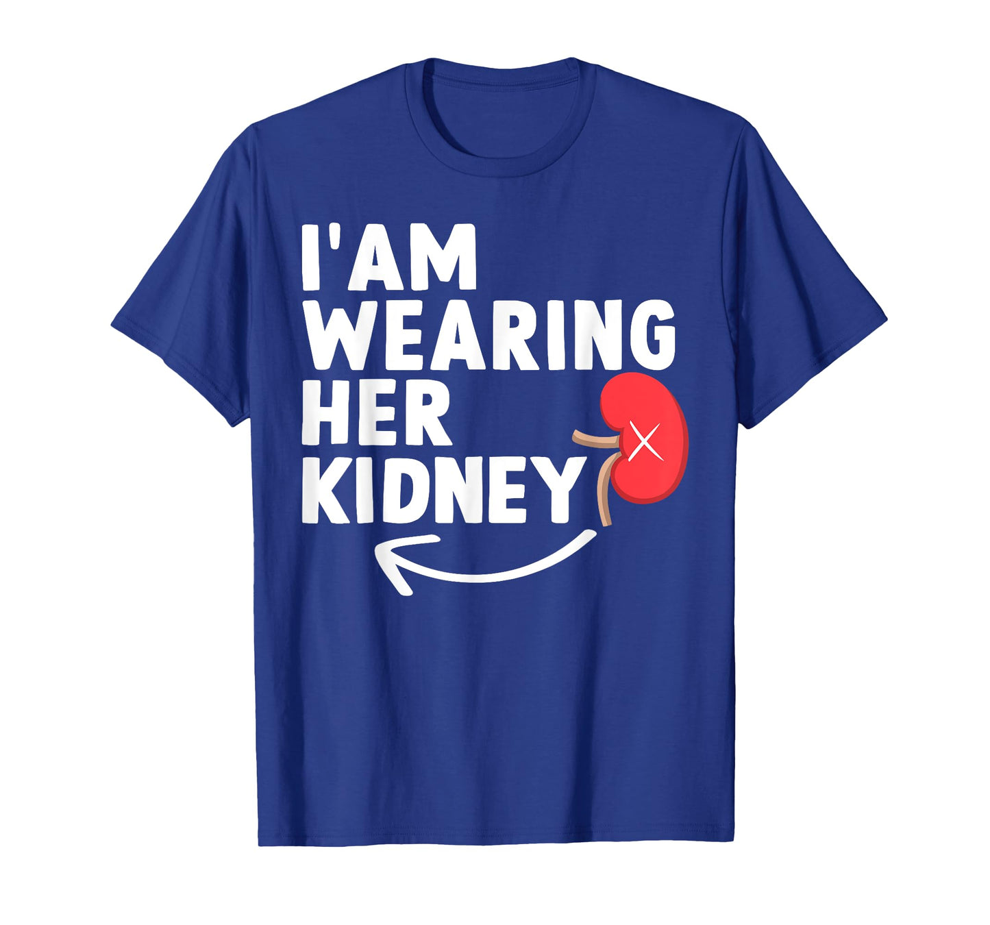 Funny Kidney Transplant Kidney Donor Wife T-Shirt