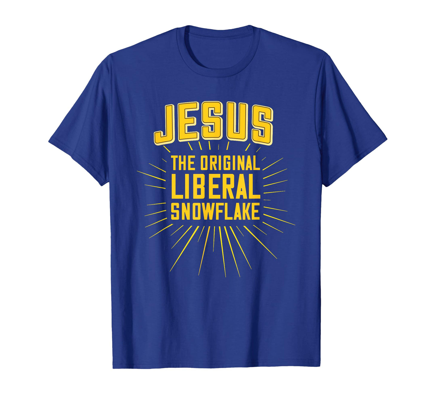 Funny Jesus Is the Original Liberal Snowflake Design T-Shirt