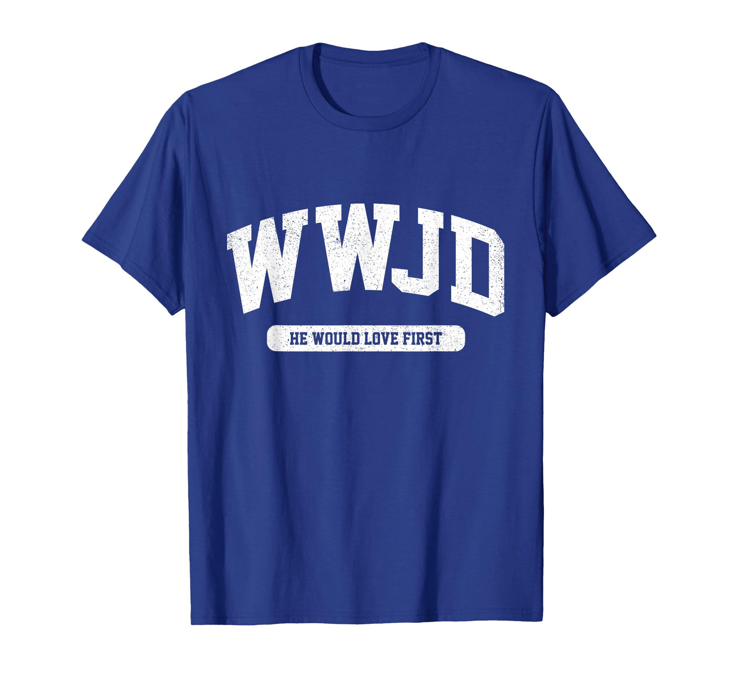 WWJD What Would Jesus Do Christian Faith God Men Women Kids T-Shirt