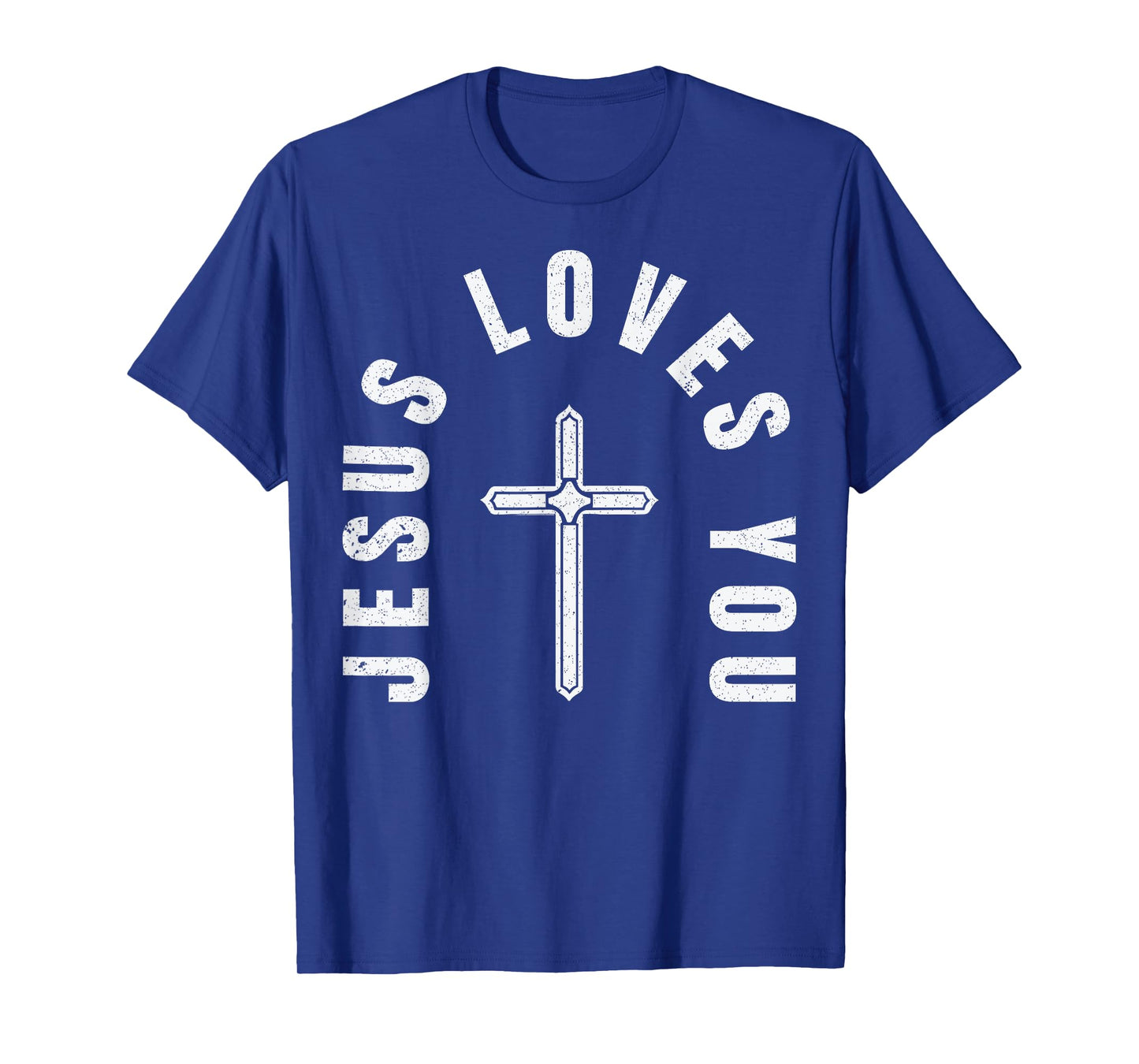 Jesus Loves You Christian Faith T-Shirt