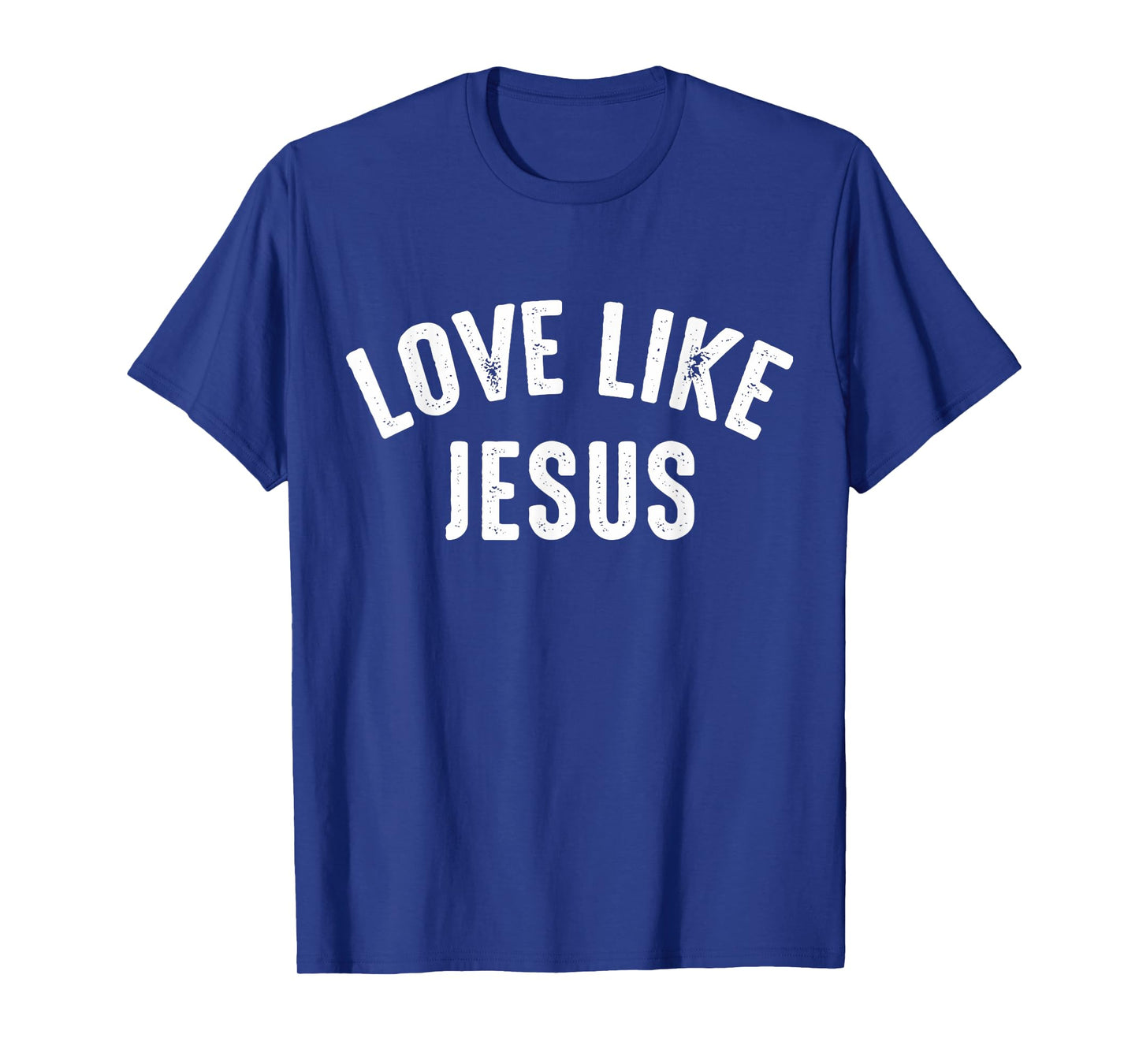 Love Like Jesus Vintage Christian Gift T-Shirt
