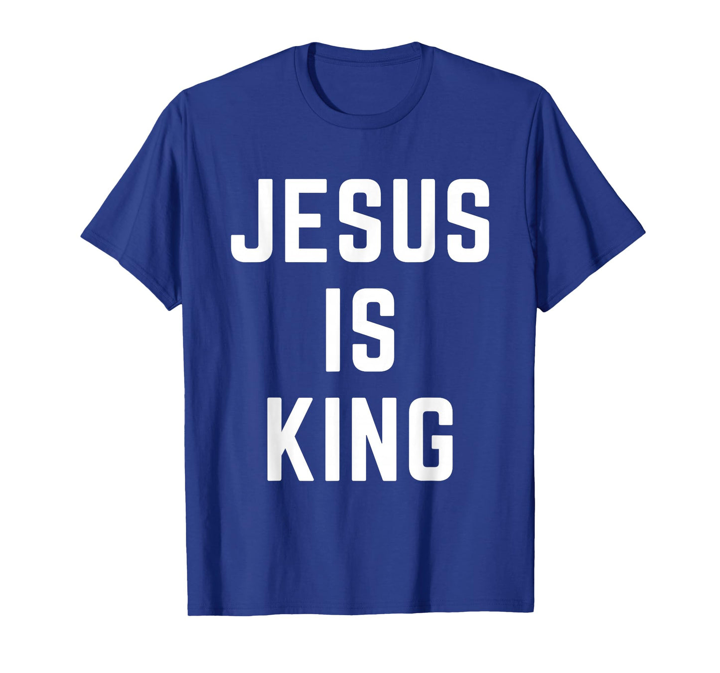 Jesus is King Christian Apparel Faith Worship Praise T-Shirt