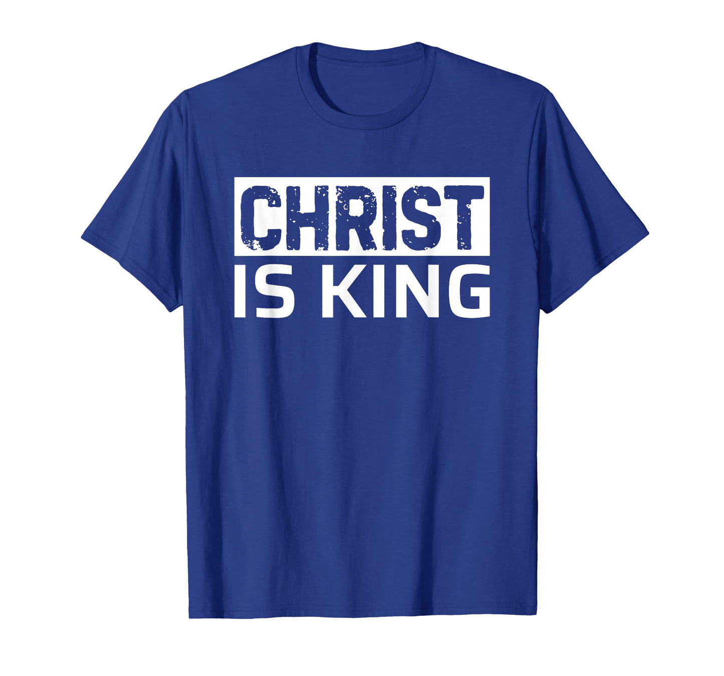 Christ is King T-Shirt