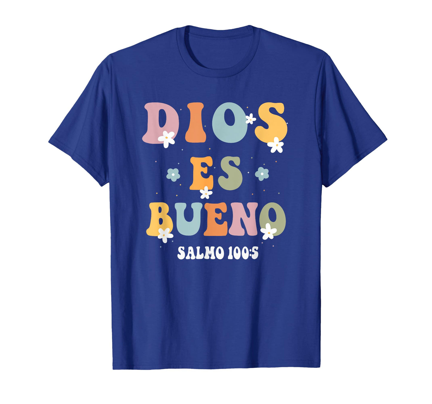 Dios Es Bueno Christian Spanish Womens Girls T-Shirt