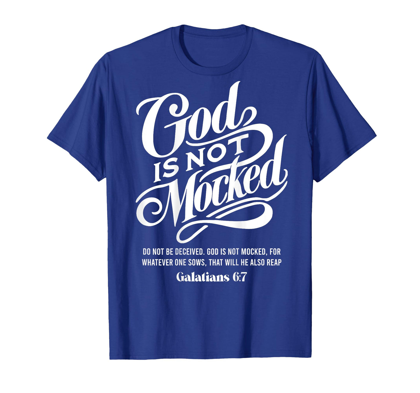 God is not mocked - Galatians 6:7 - bible verse Aesthetic T-Shirt